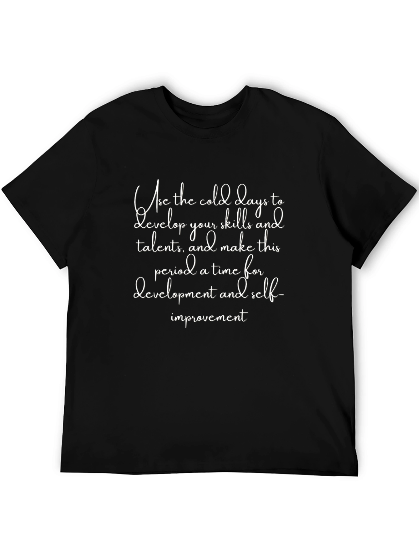 Inspirational Cold Days T-Shirt