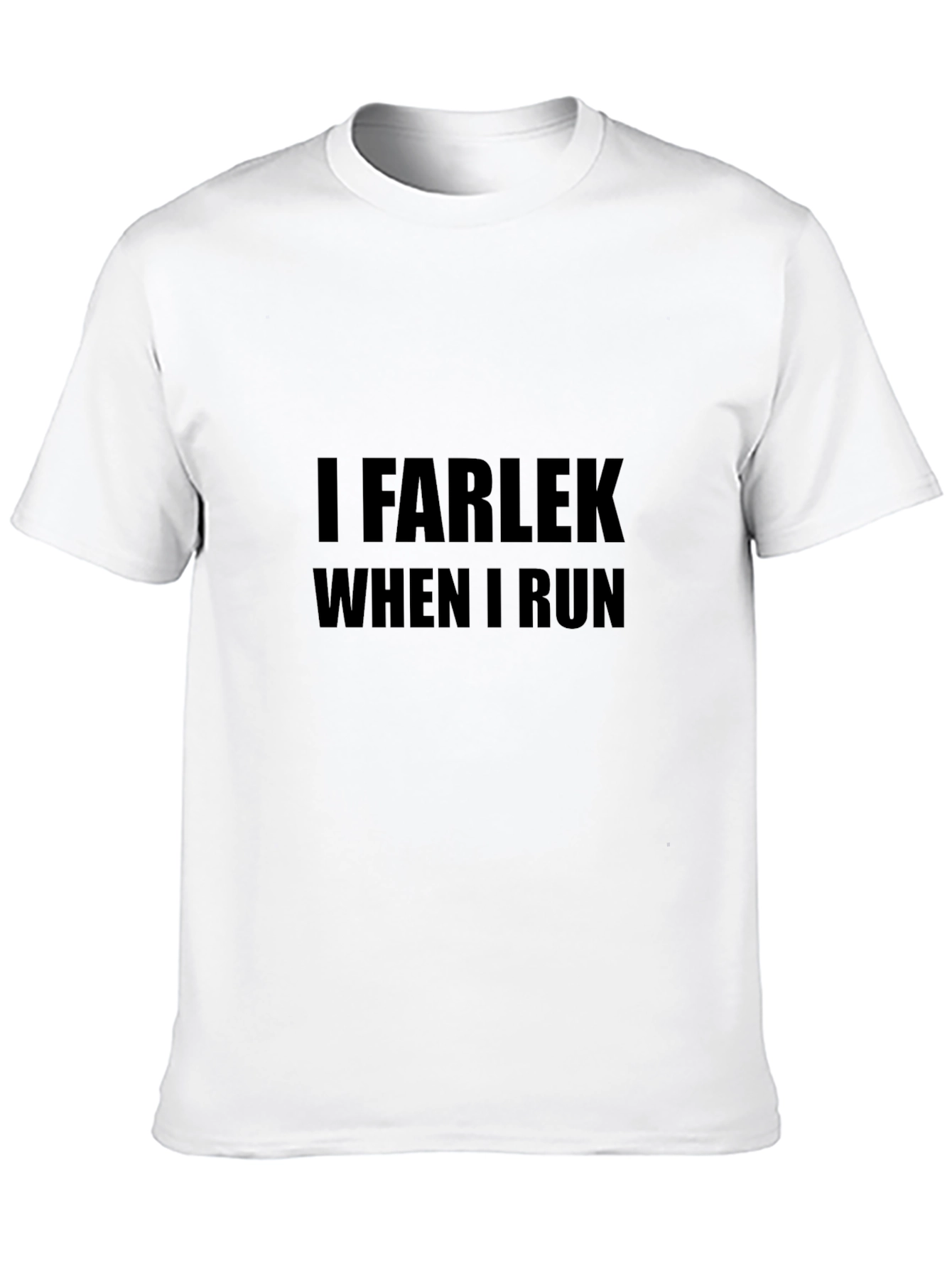 I Farlek When I Run Black T-Shirt