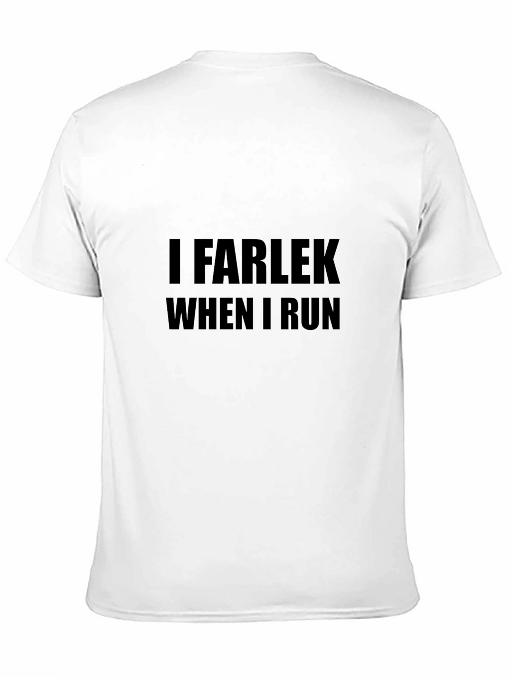 I Farlek When I Run Black T-Shirt