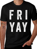 Friday Yay T-Shirt - Weekend Ready!