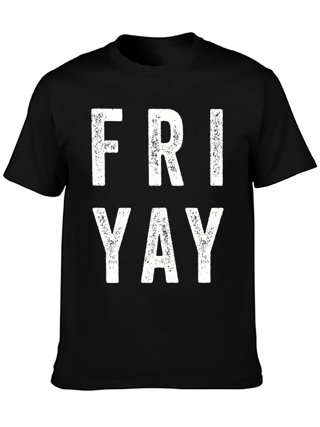 Friday Yay T-Shirt - Weekend Ready!