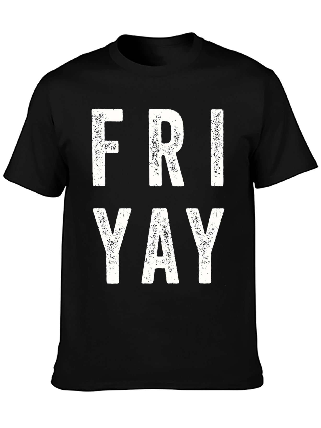 Friday Yay T-Shirt - Weekend Ready!