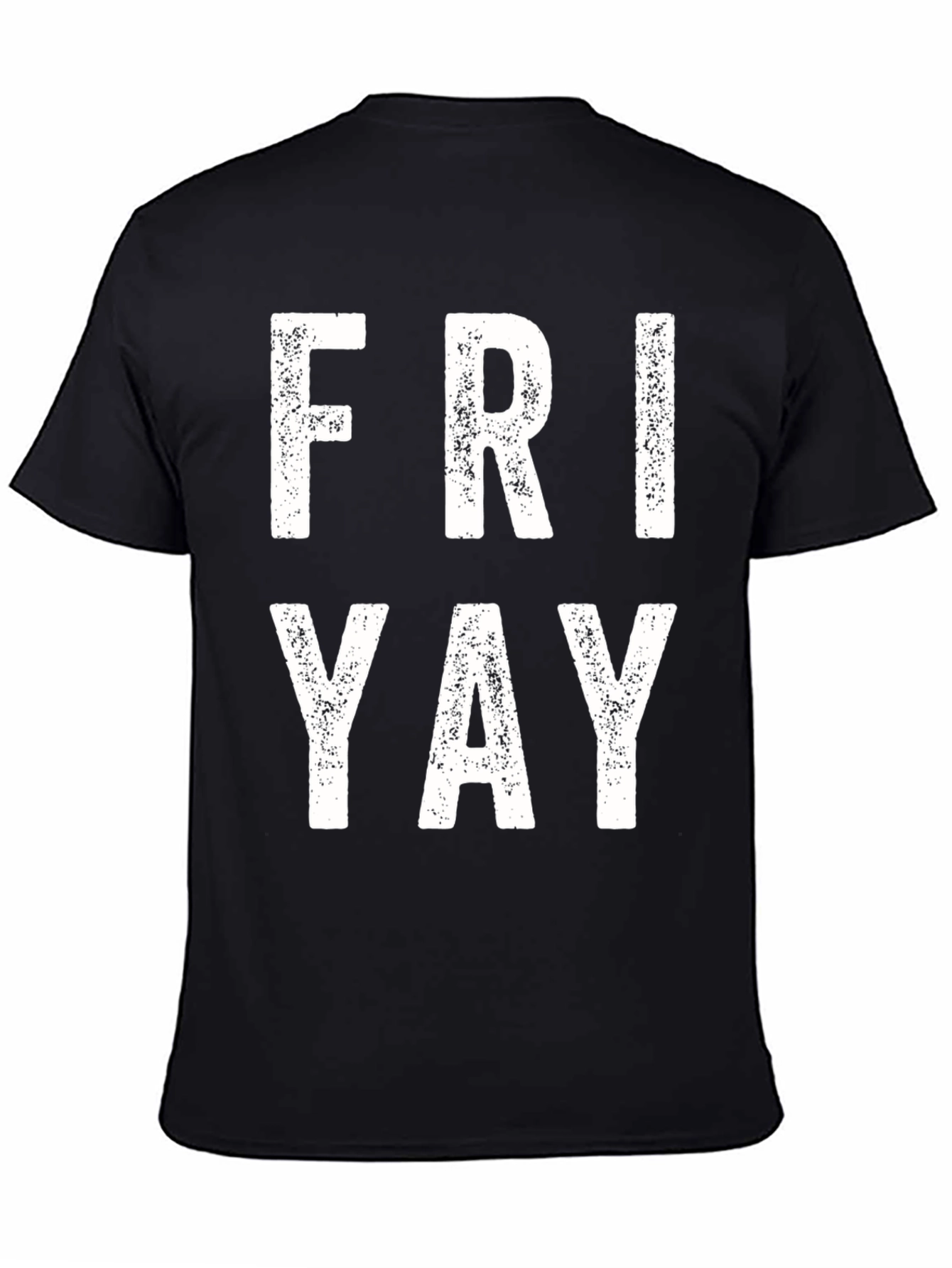 Friday Yay T-Shirt - Weekend Ready!