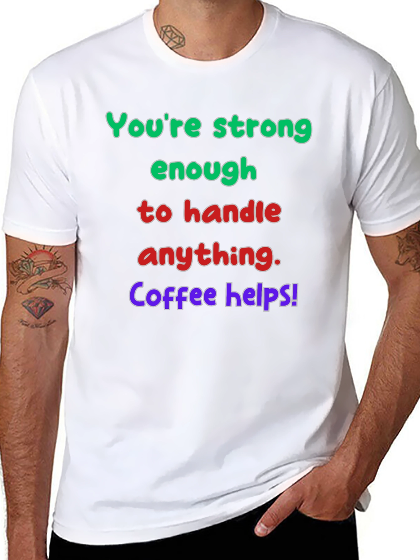 Strong Enough Coffee Helps Graphic T-Shirt