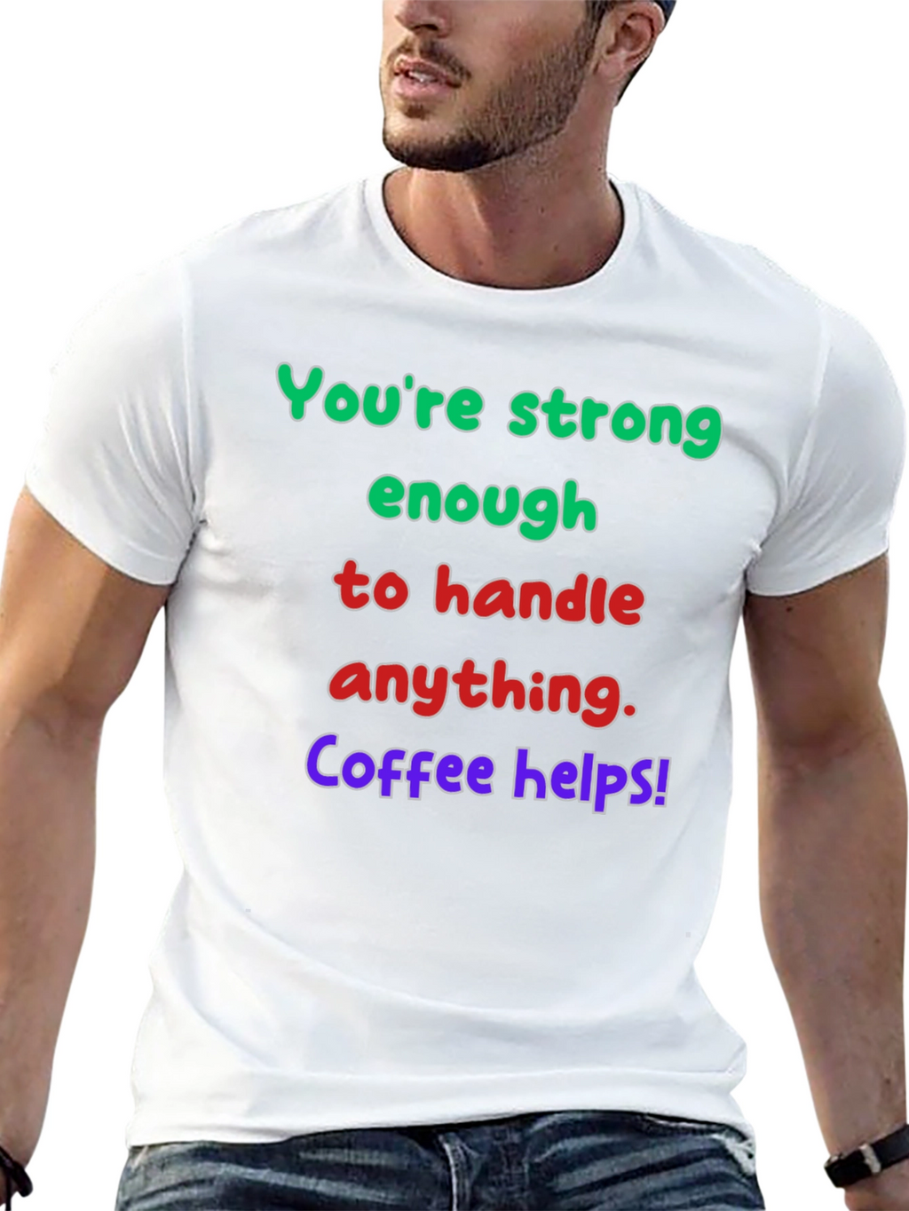 Strong Enough Coffee Helps Graphic T-Shirt