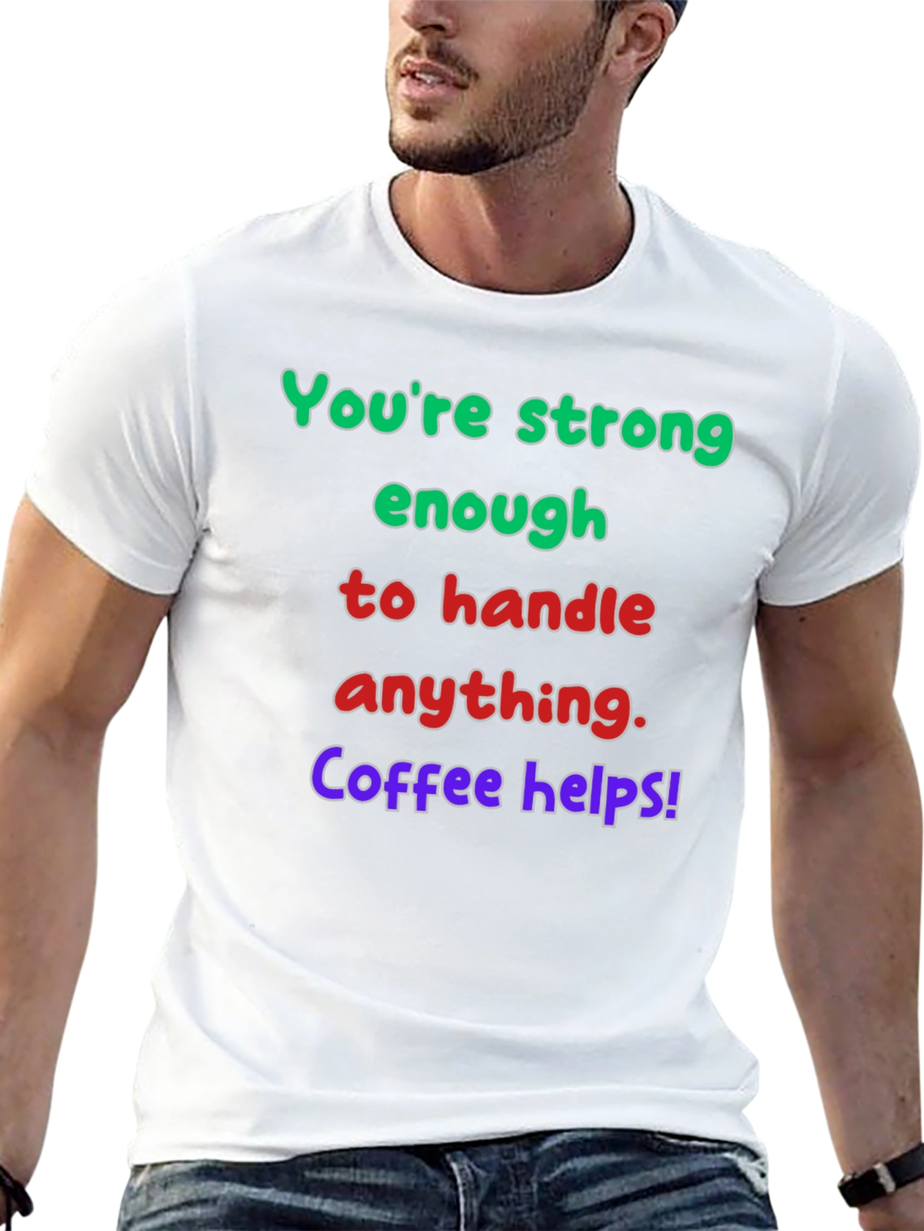 Strong Enough Coffee Helps Graphic T-Shirt