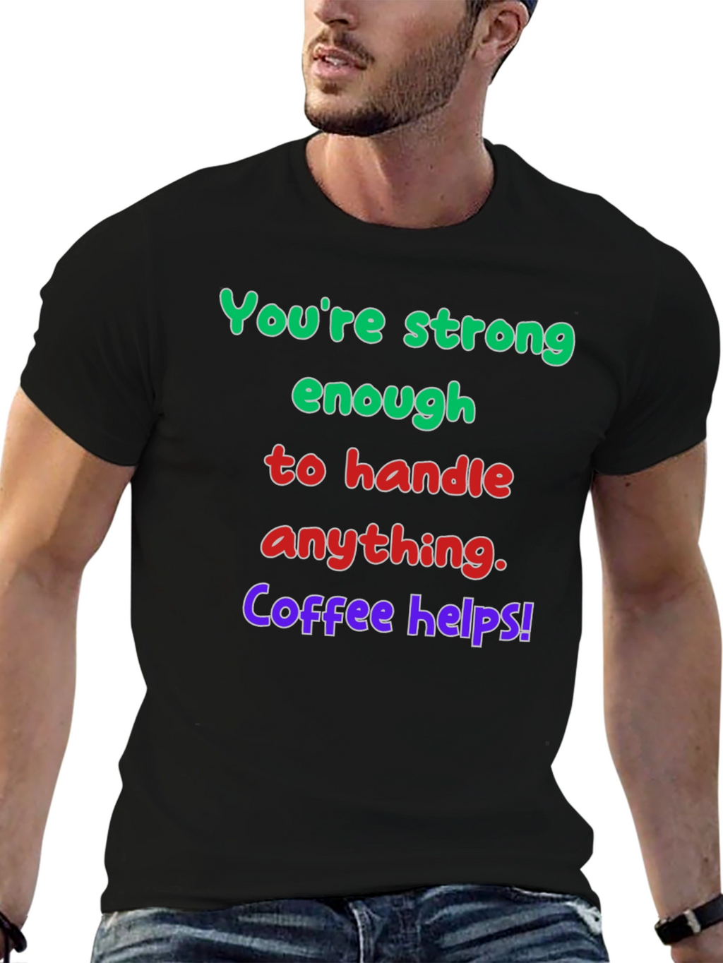 Strong Enough Coffee Helps Graphic T-Shirt