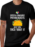 Speech-Language Pathologists Taco T-Shirt