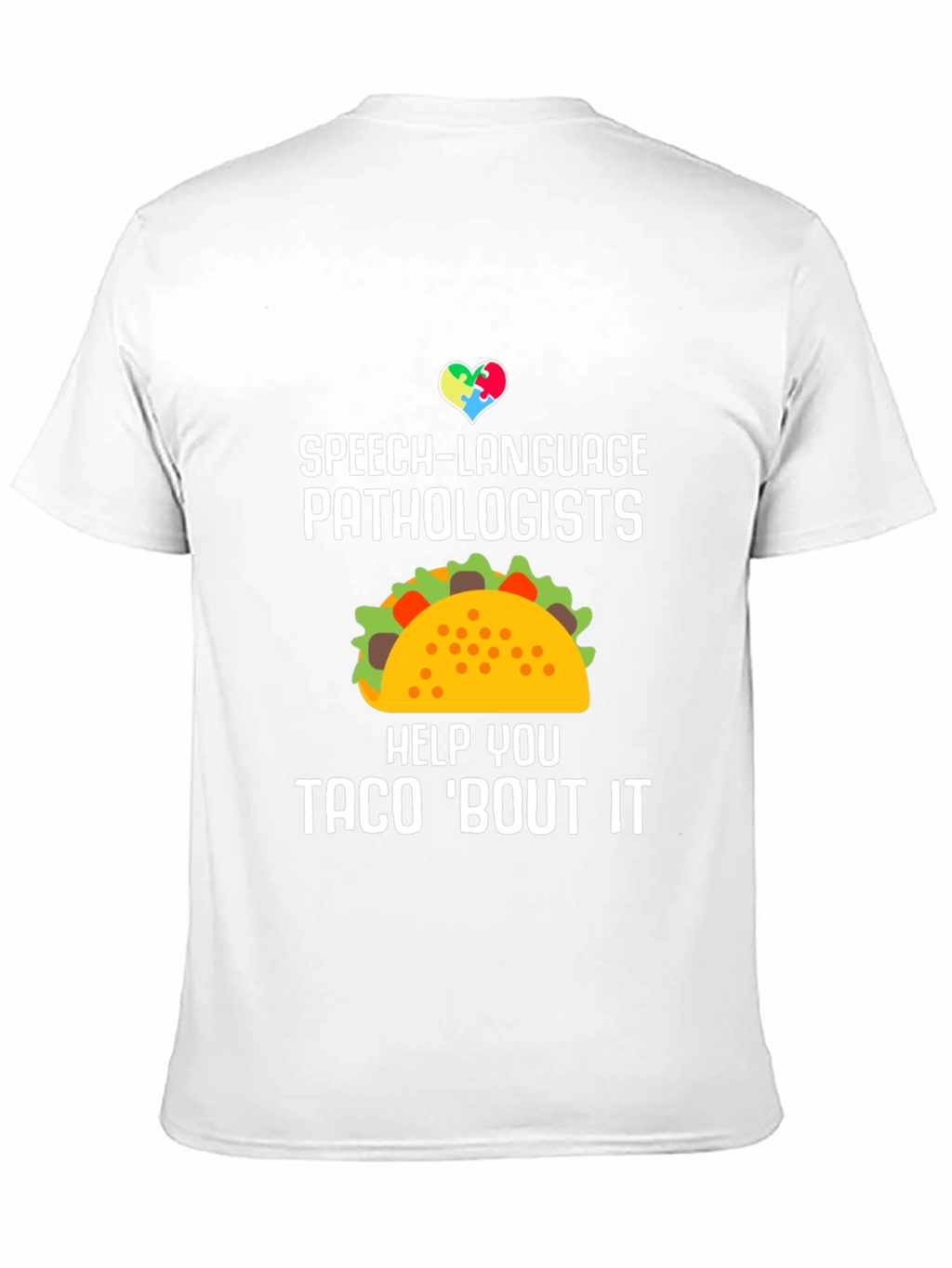 Speech-Language Pathologists Taco T-Shirt