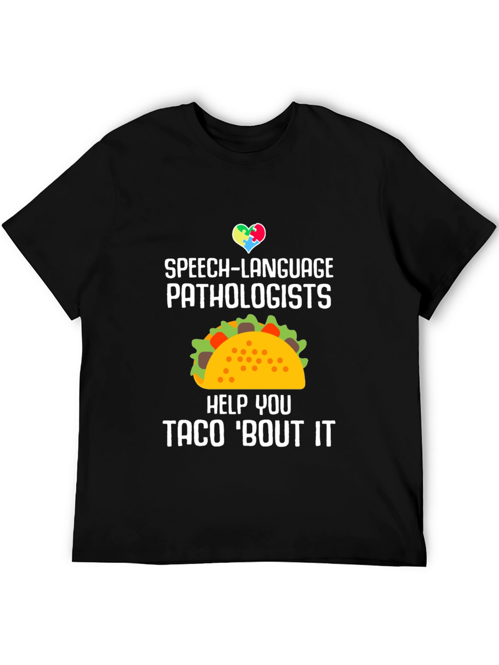 Speech-Language Pathologists Taco T-Shirt