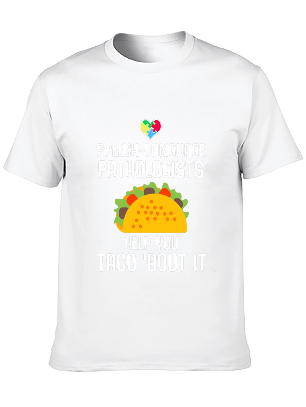 Speech-Language Pathologists Taco T-Shirt