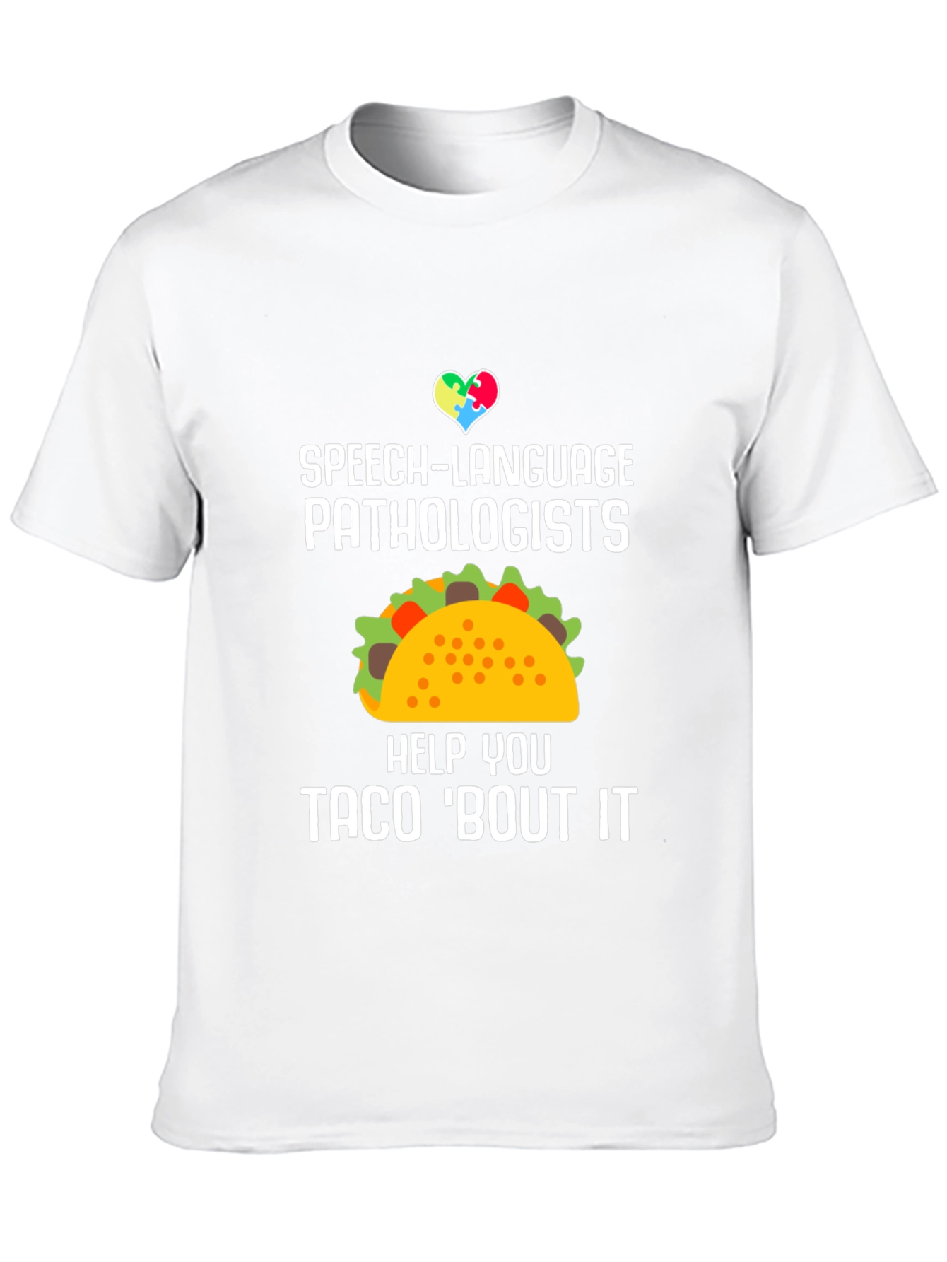 Speech-Language Pathologists Taco T-Shirt