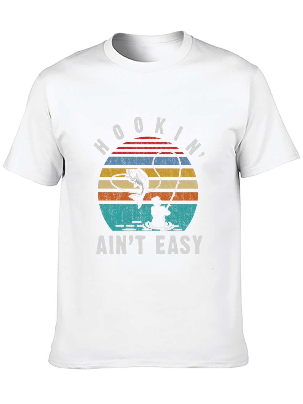 Hookin Aint Easy Fishing T-Shirt