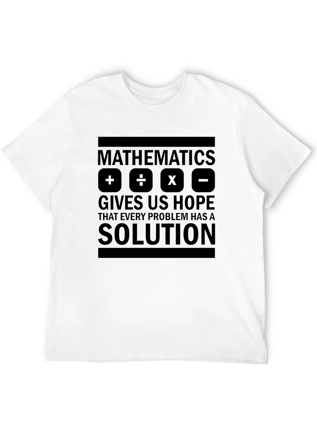 Mathematics Gives Hope Black T-Shirt