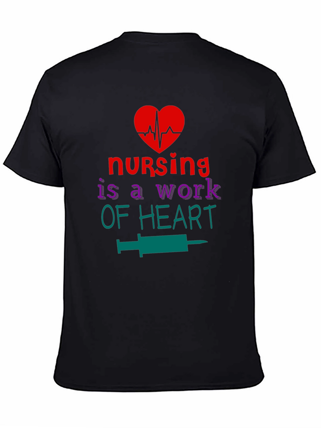 Nursing is a Work of Heart Graphic T-Shirt