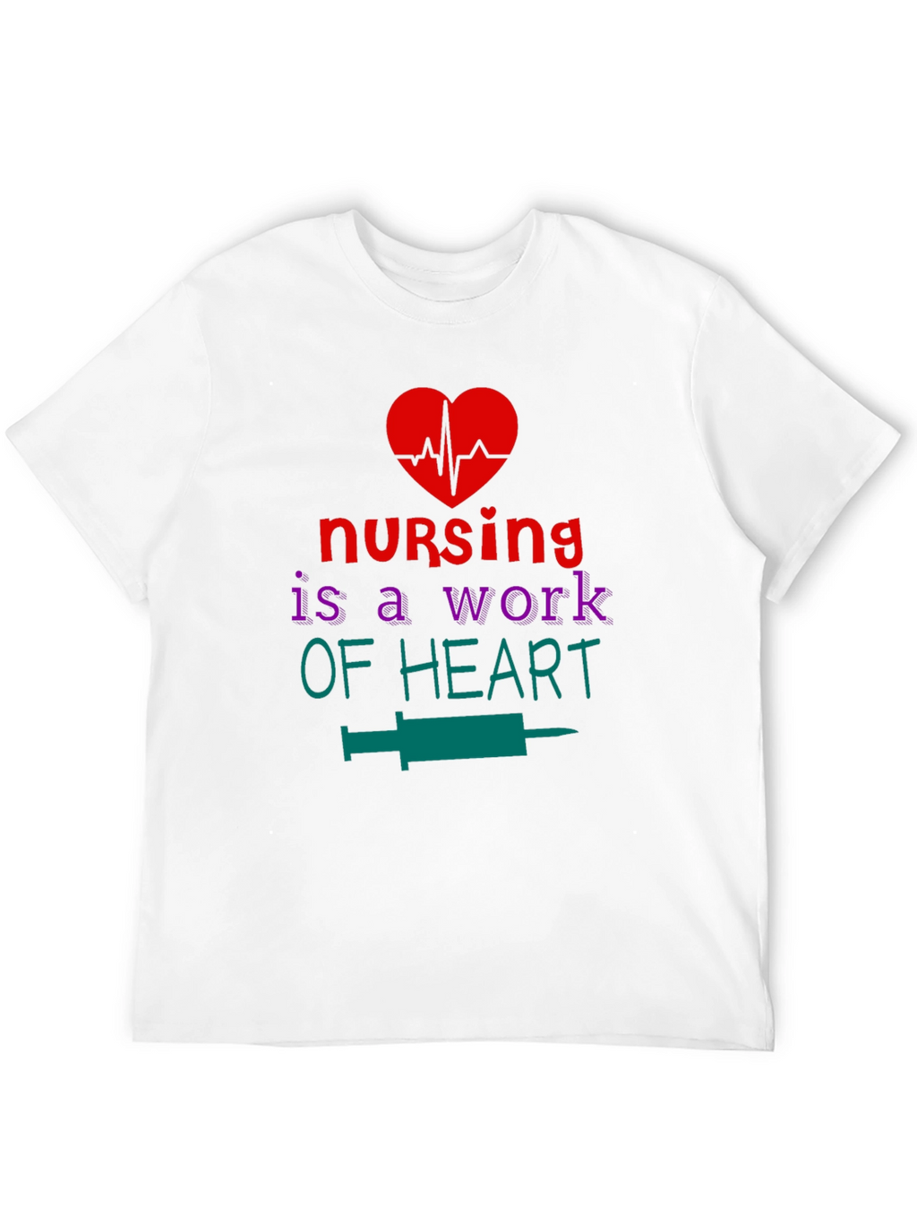 Nursing is a Work of Heart Graphic T-Shirt