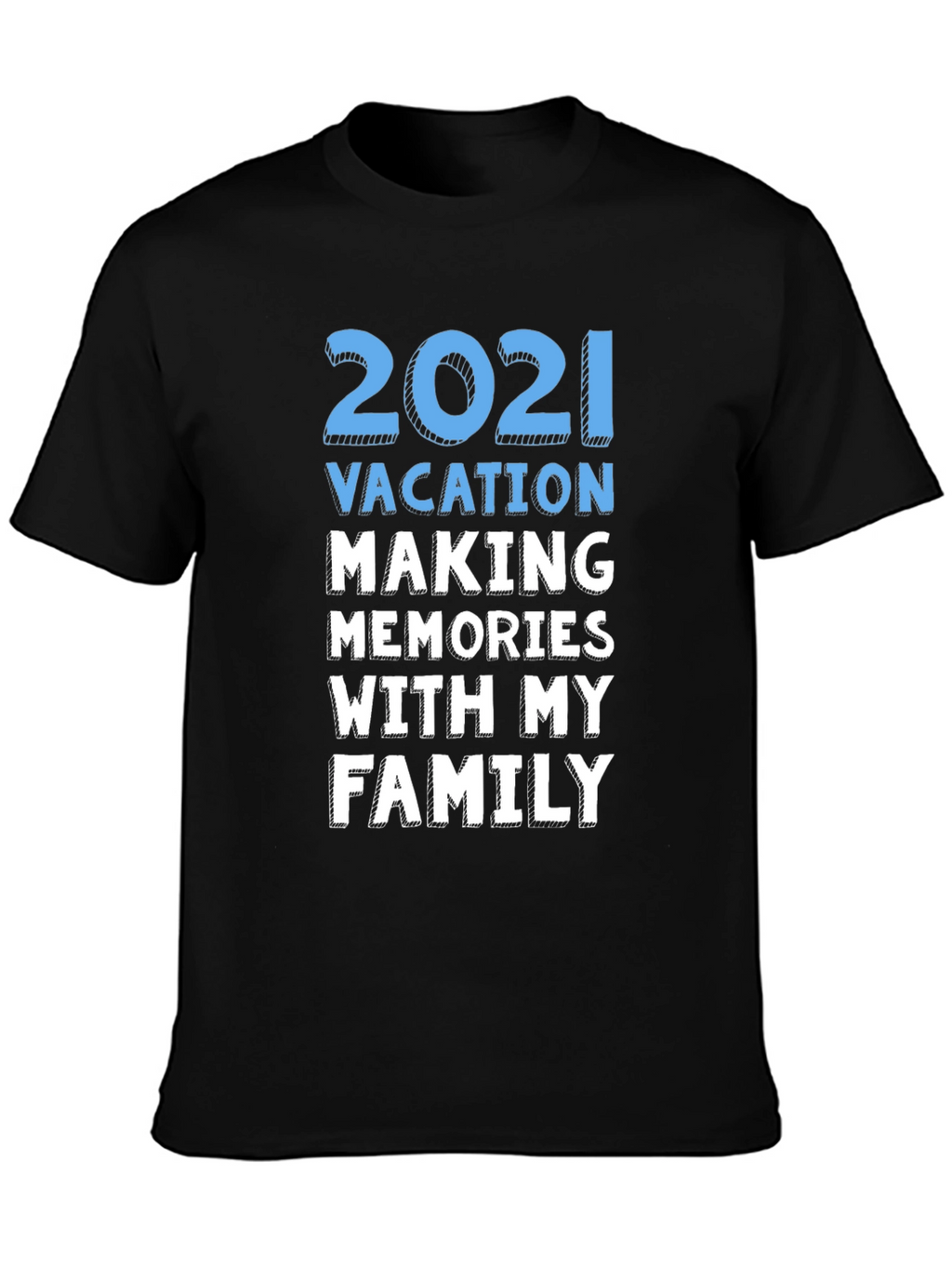 2021 Vacation Family Memories T-Shirt