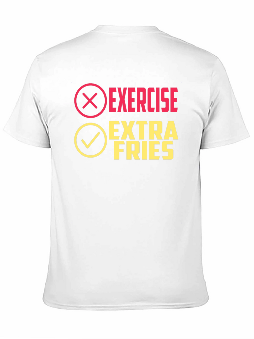 Exercise? Extra Fries! Funny Graphic Tee