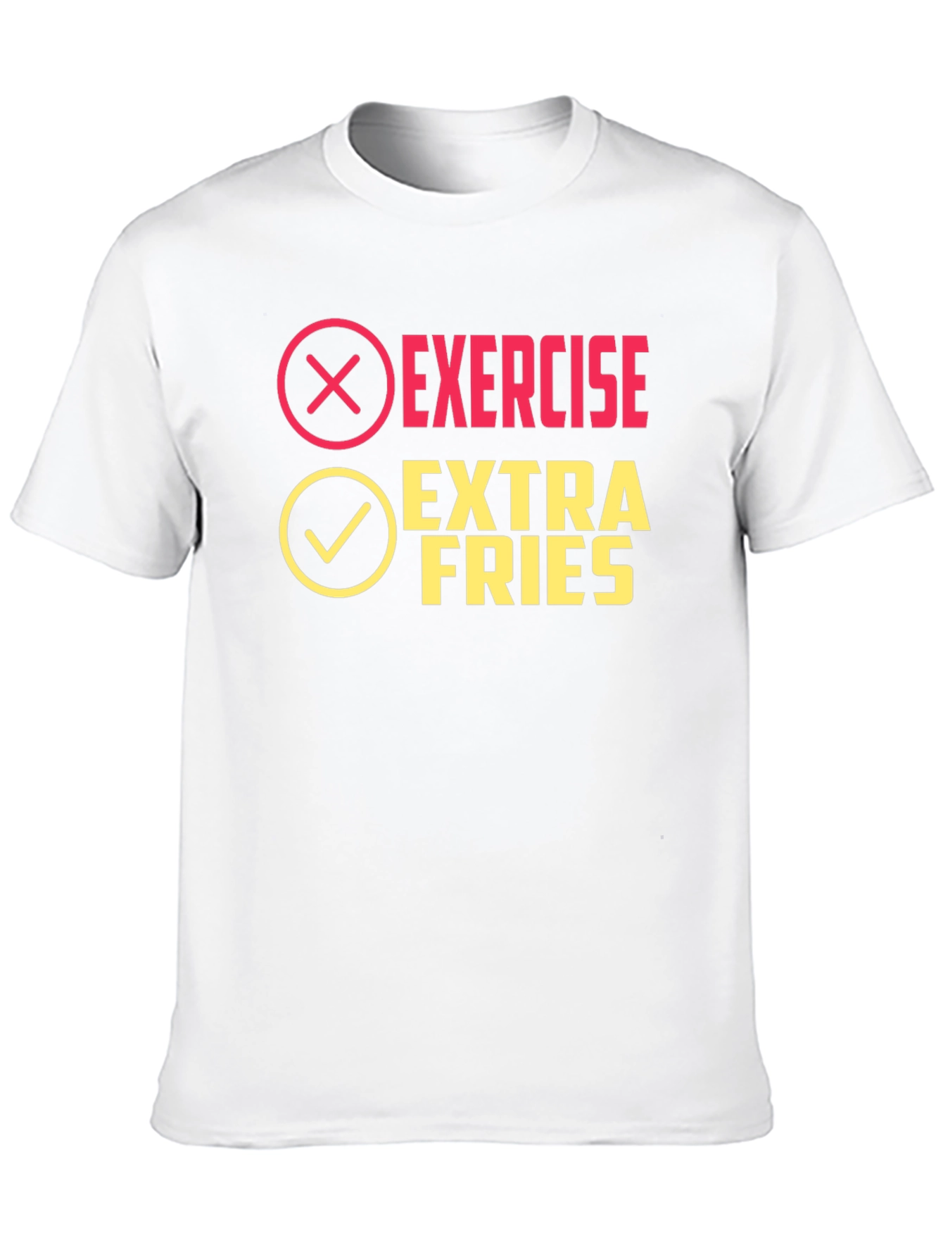 Exercise? Extra Fries! Funny Graphic Tee