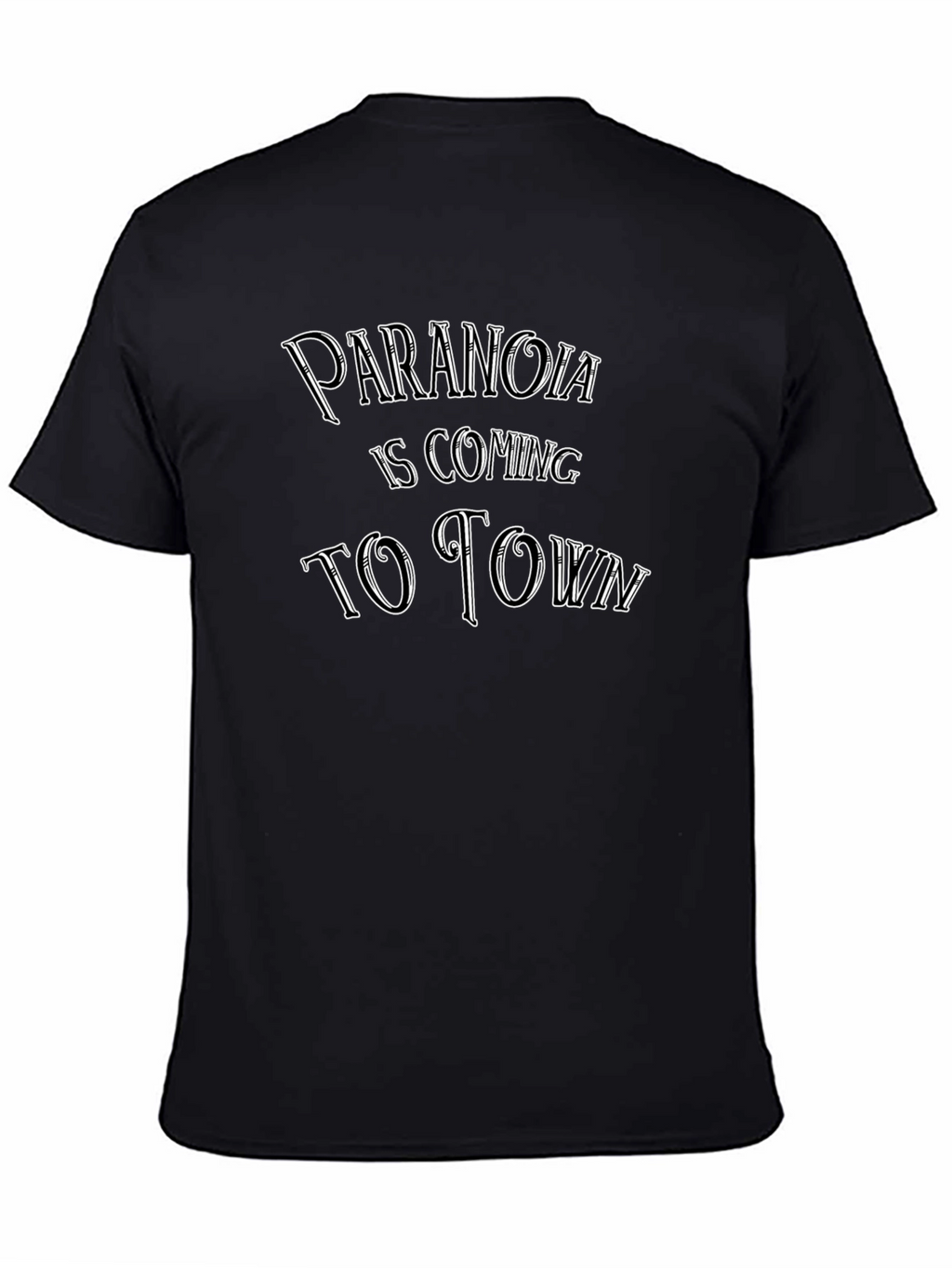 Paranoia is Coming T-Shirt