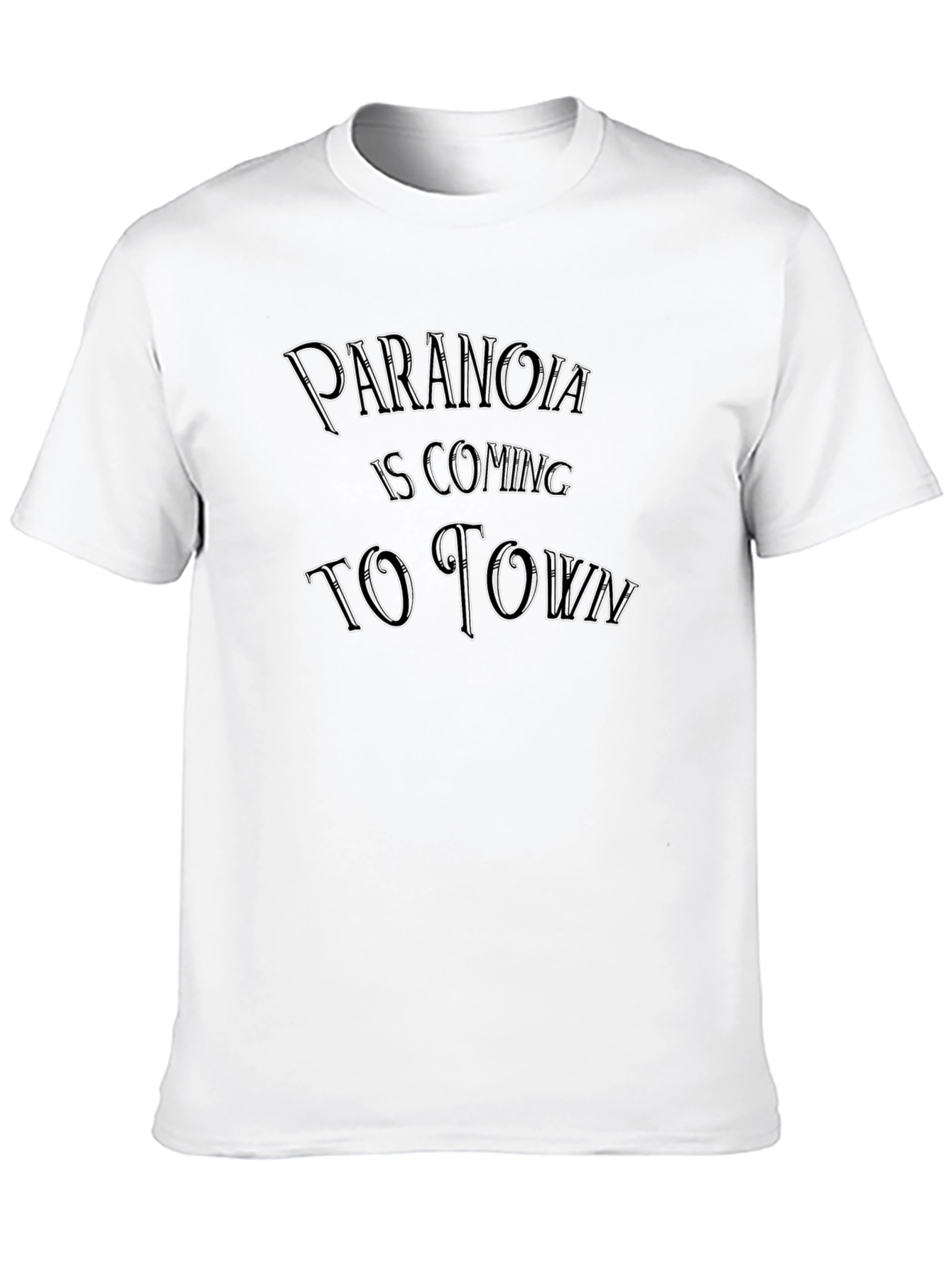 Paranoia is Coming T-Shirt