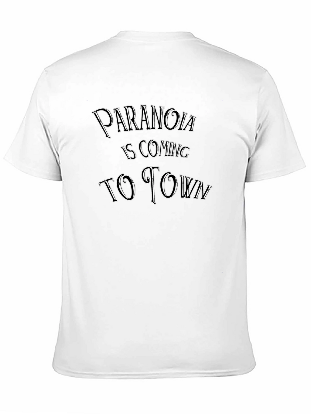 Paranoia is Coming T-Shirt