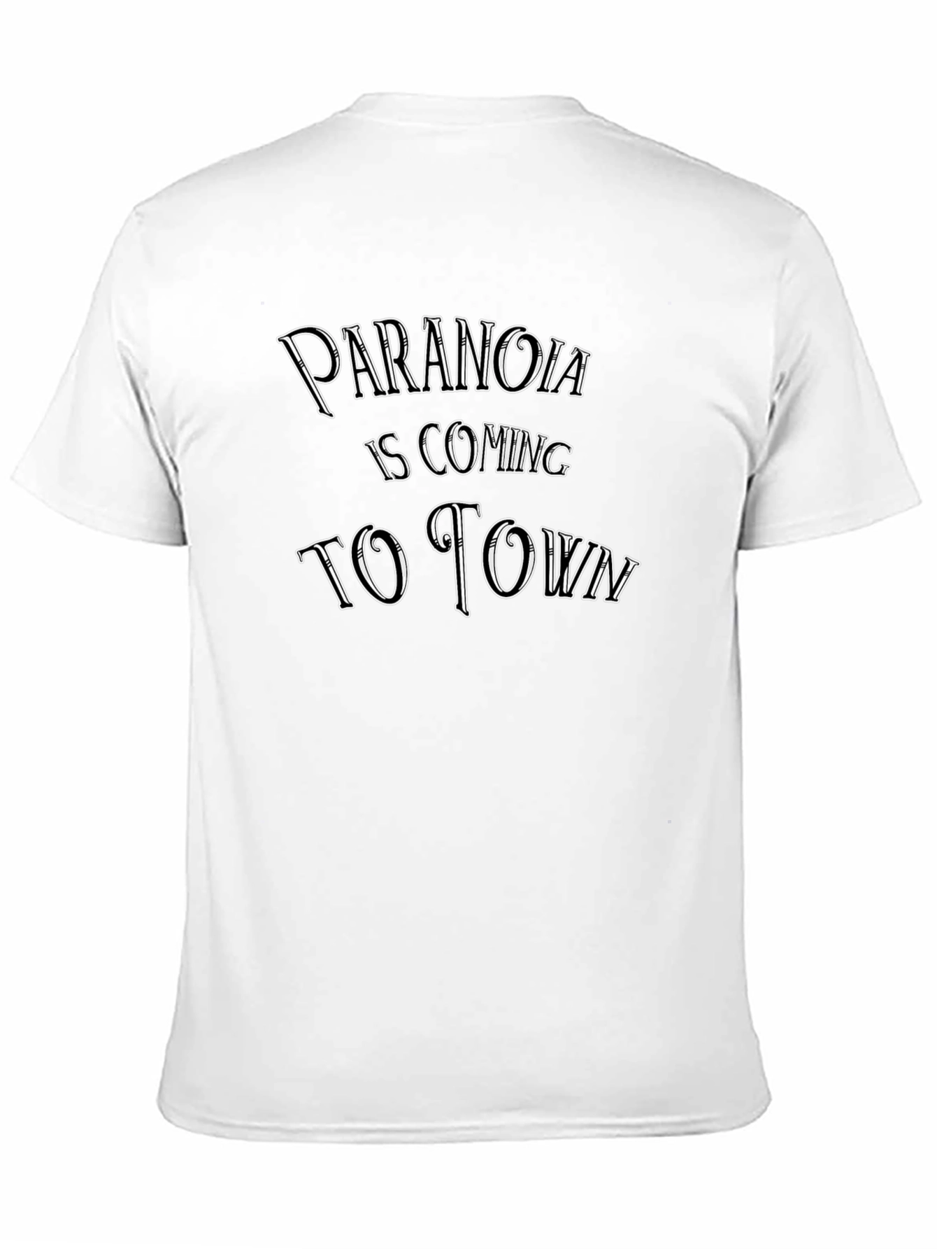 Paranoia is Coming T-Shirt
