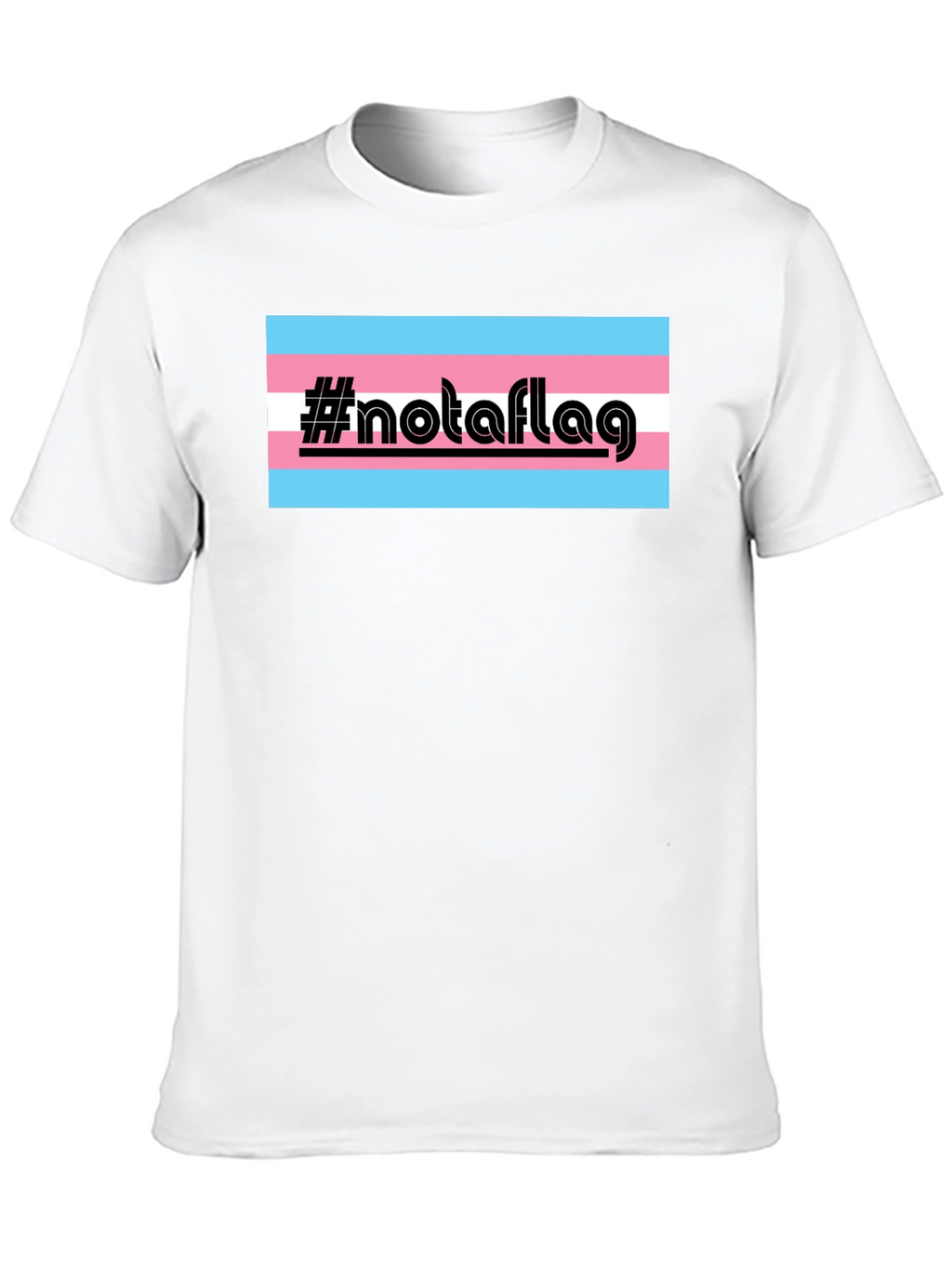 Transgender Pride #notaflag Black T-Shirt