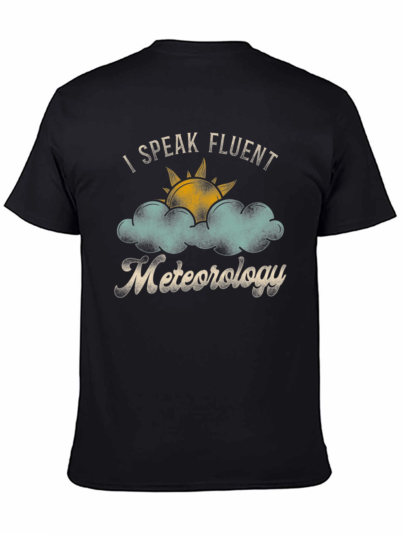 I Speak Fluent Meteorology Graphic Tee