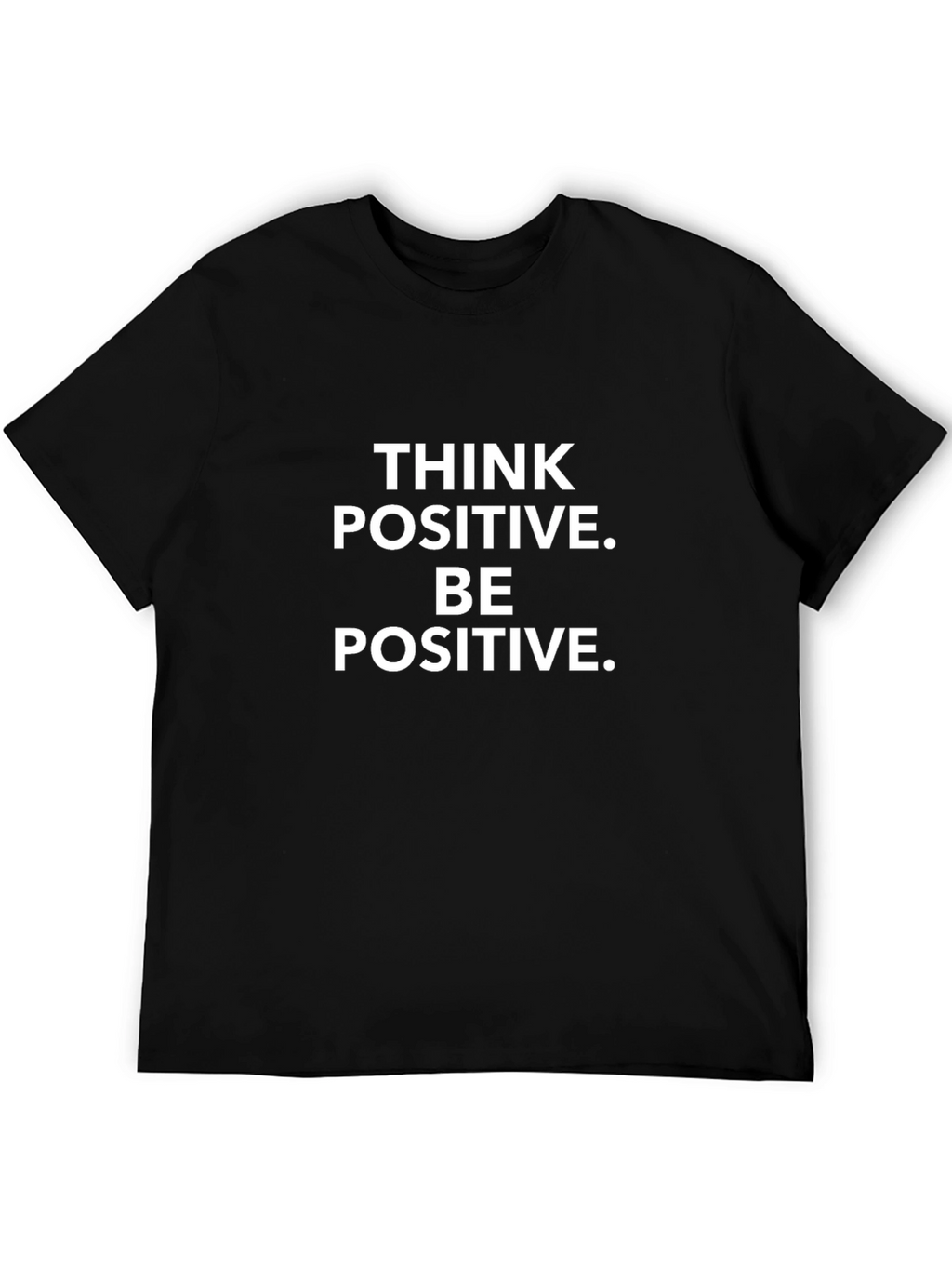 Think Positive Tee - Motivational Graphic T-Shirt