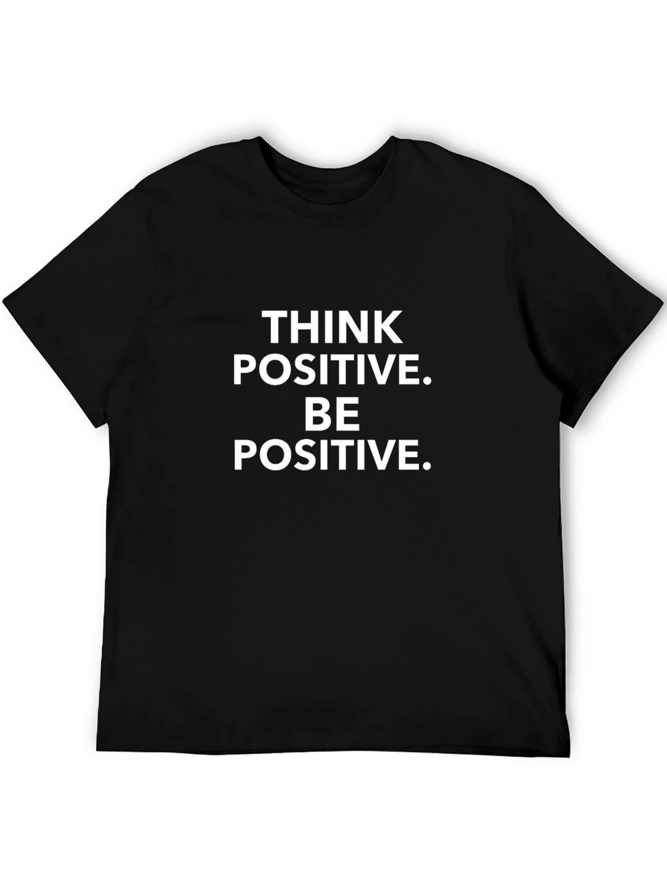 Think Positive Tee - Motivational Graphic T-Shirt