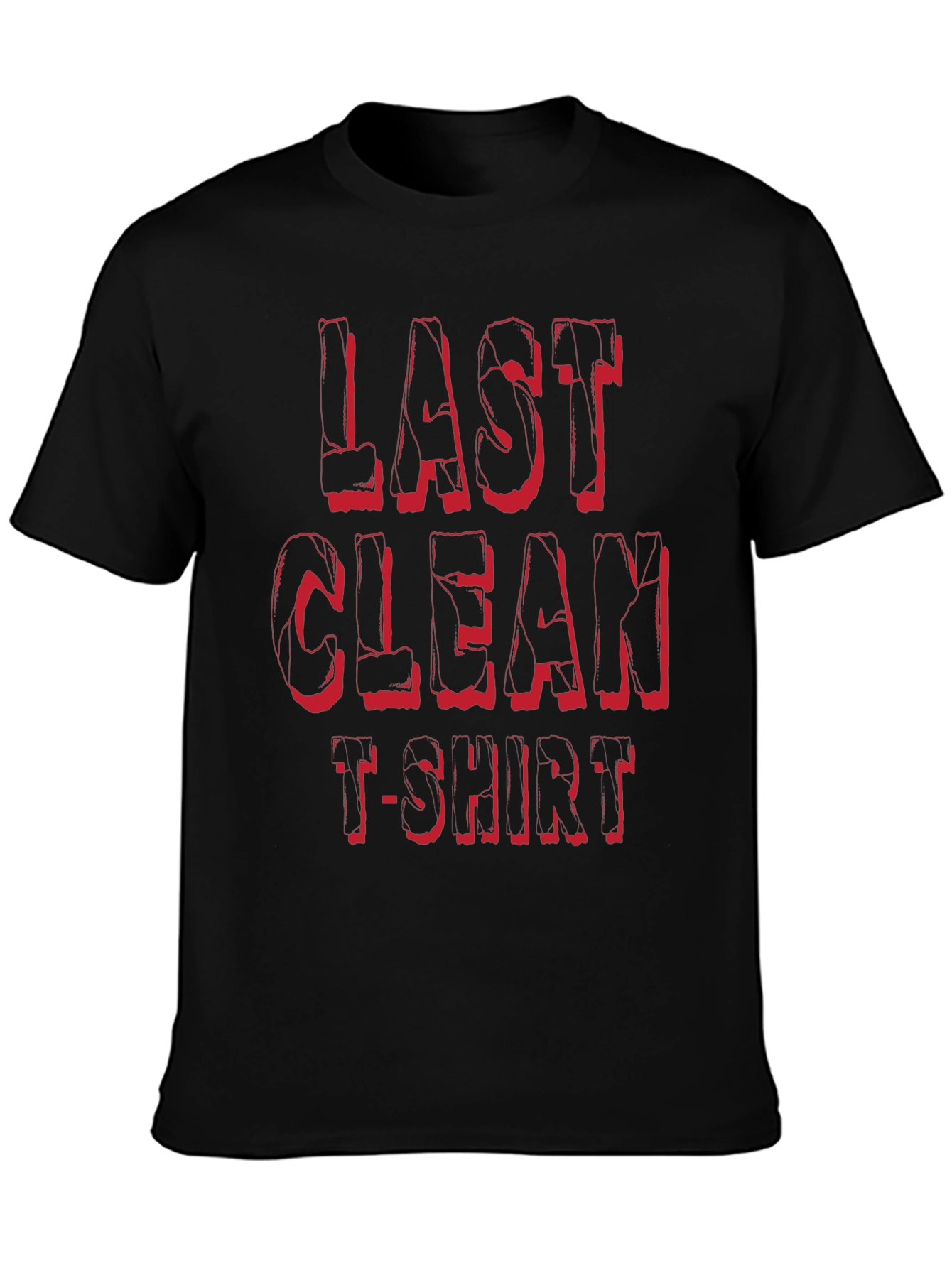 Last Clean T-Shirt - Funny Novelty Tee
