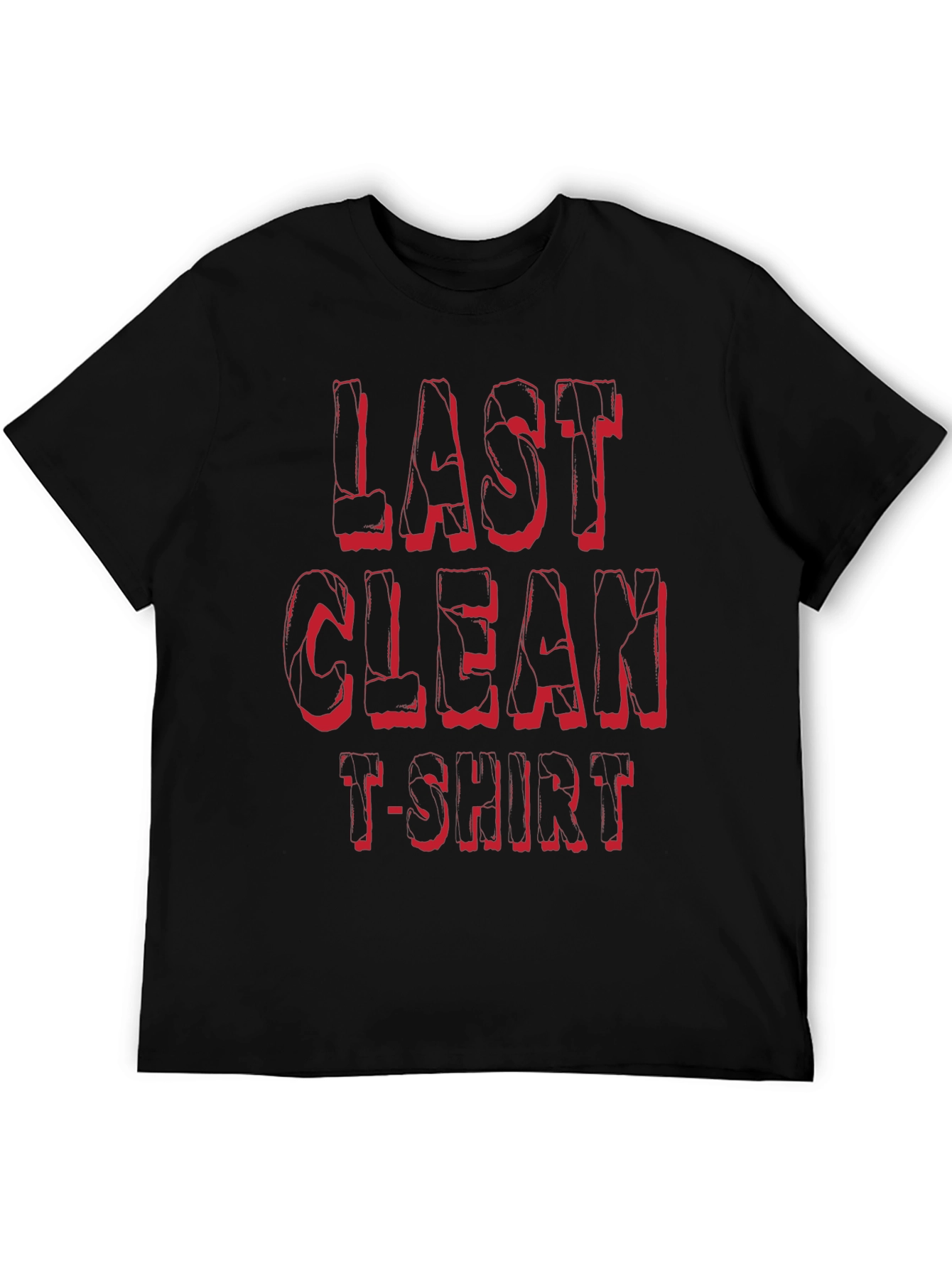 Last Clean T-Shirt - Funny Novelty Tee
