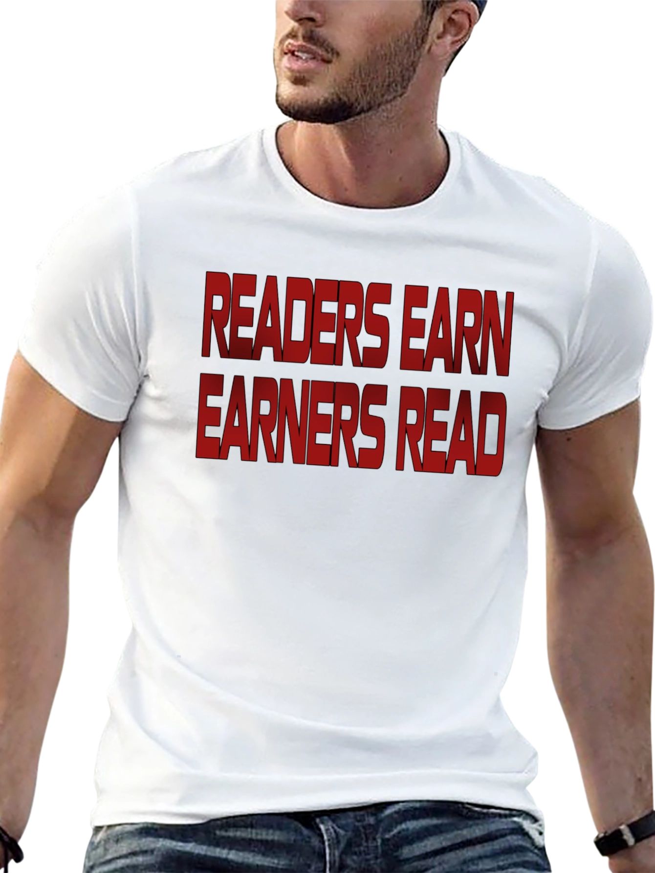Readers Earn Earners Read - Graphic Tee