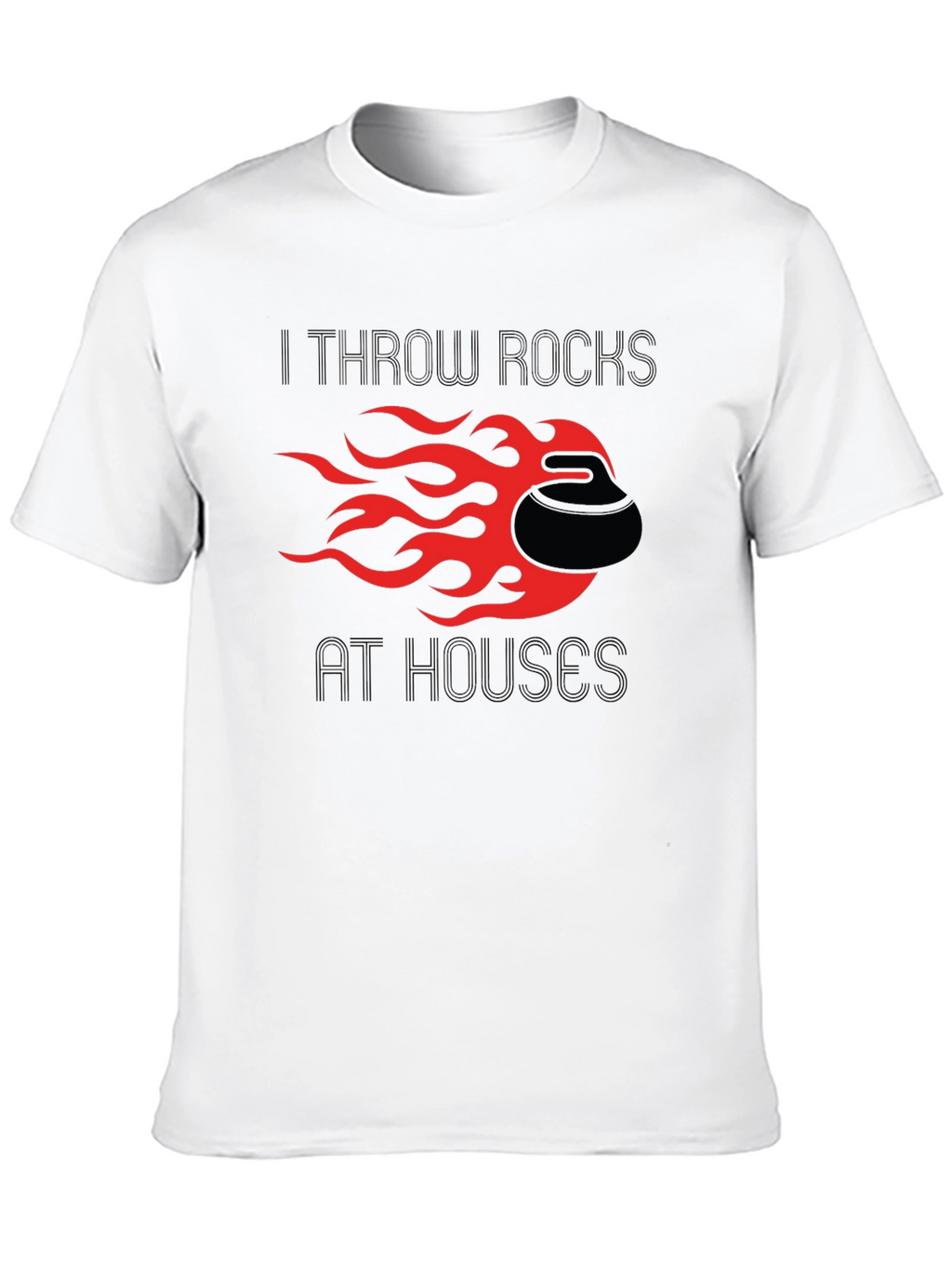 I Throw Rocks at Houses T-Shirt