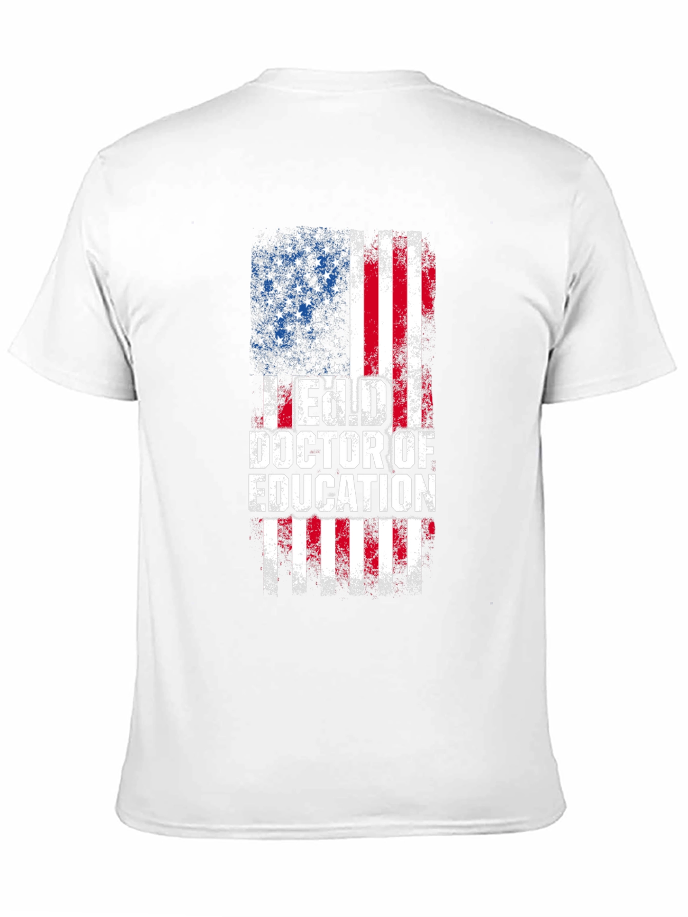 Ed.D. Doctor of Education American Flag Graphic T-Shirt