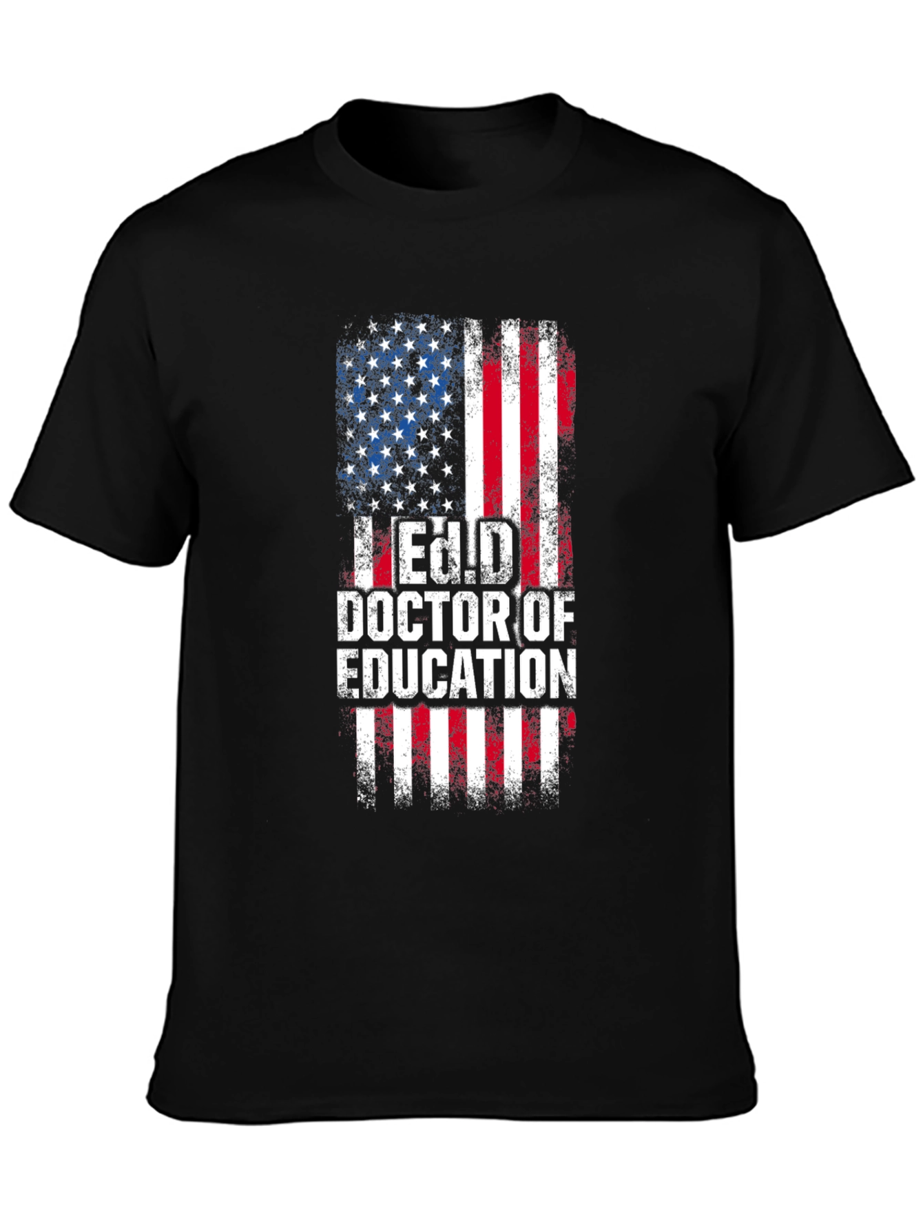 Ed.D. Doctor of Education American Flag Graphic T-Shirt