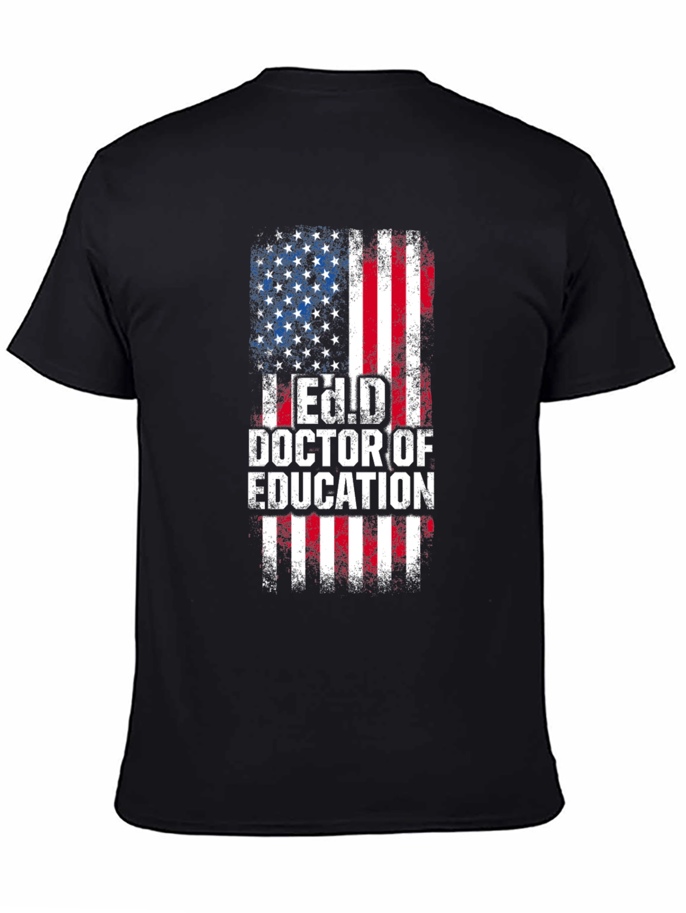Ed.D. Doctor of Education American Flag Graphic T-Shirt