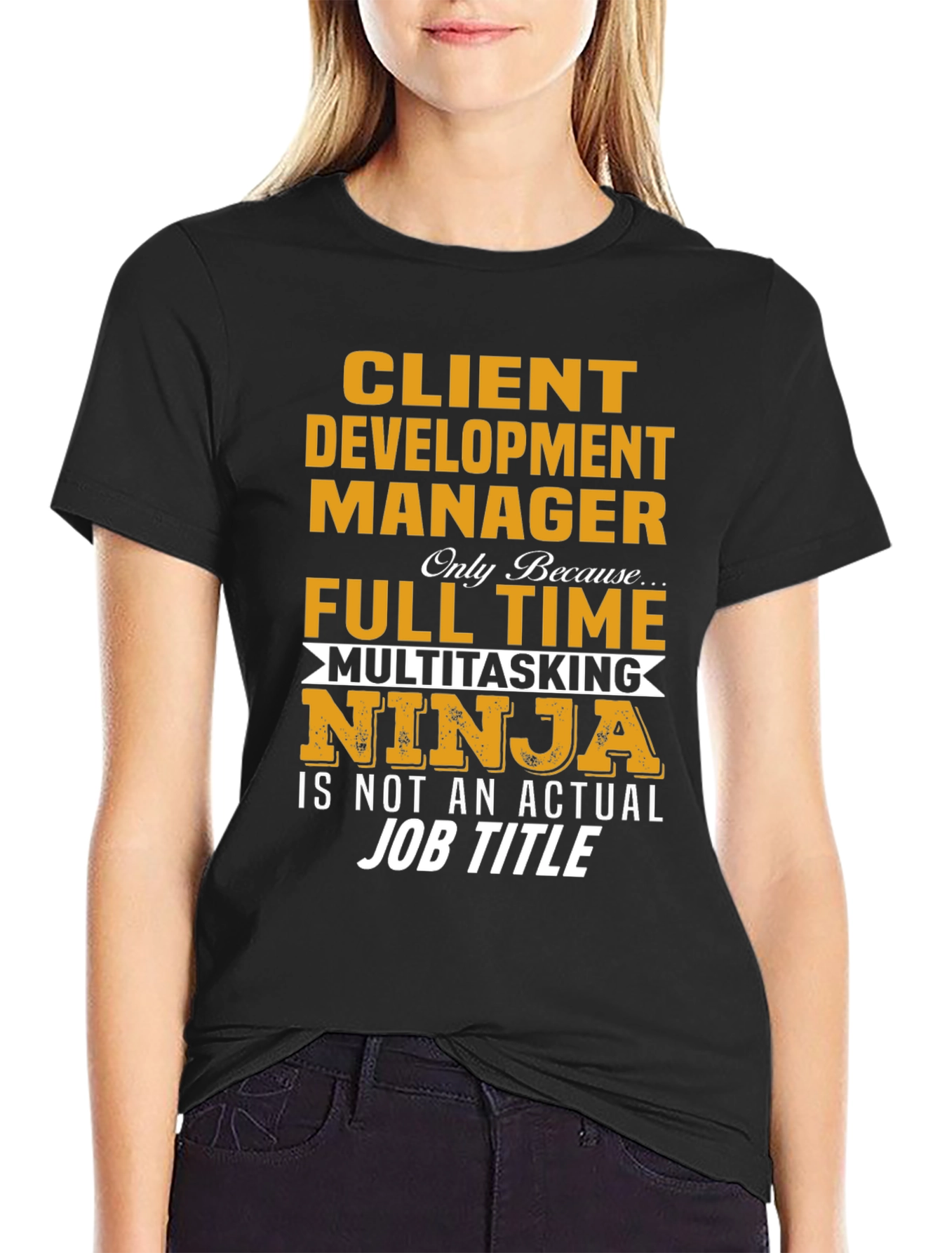 Client Development Manager Funny Job Title T-Shirt