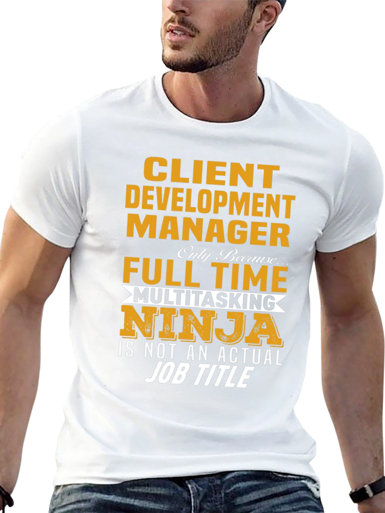 Client Development Manager Funny Job Title T-Shirt