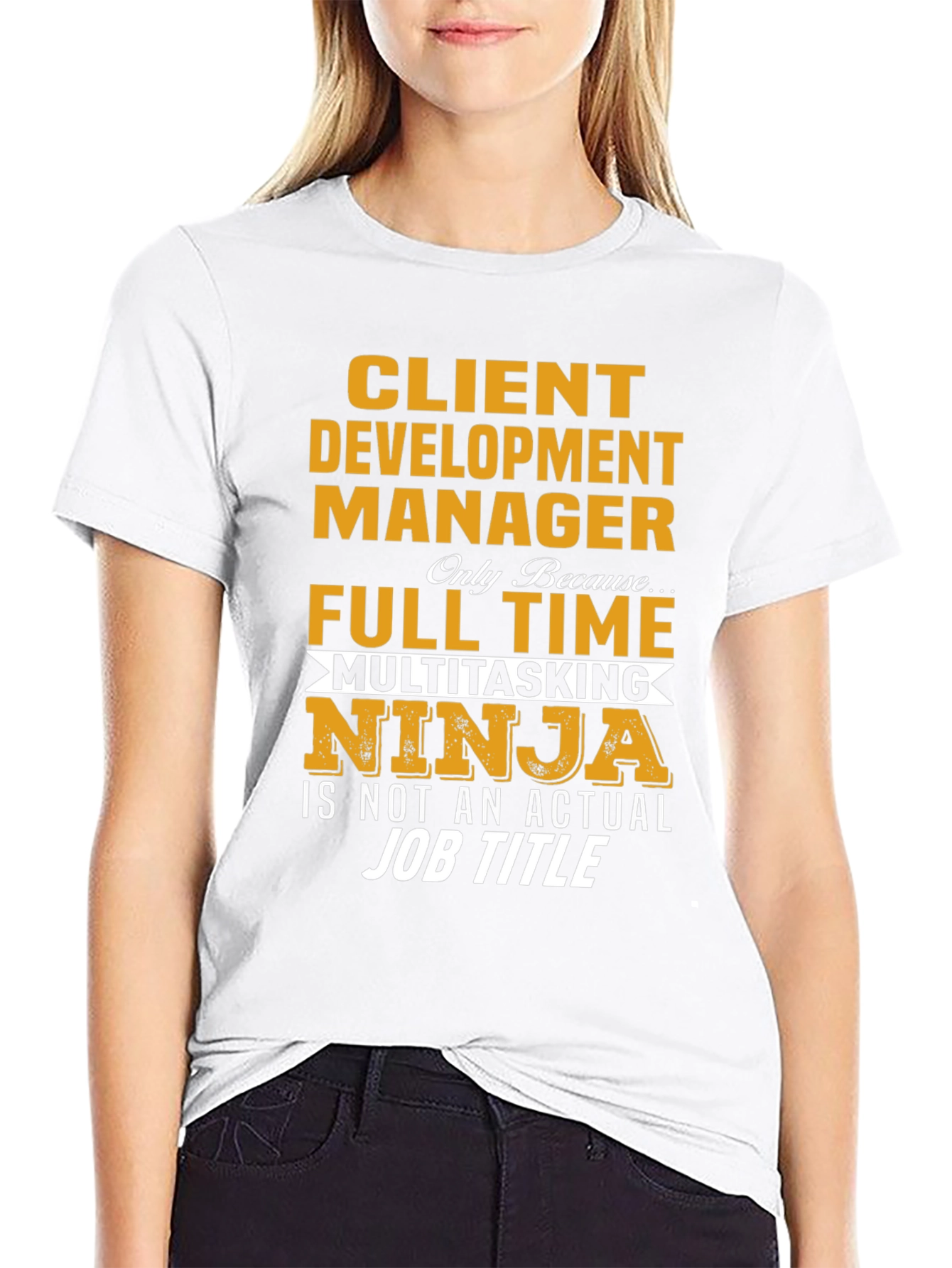 Client Development Manager Funny Job Title T-Shirt