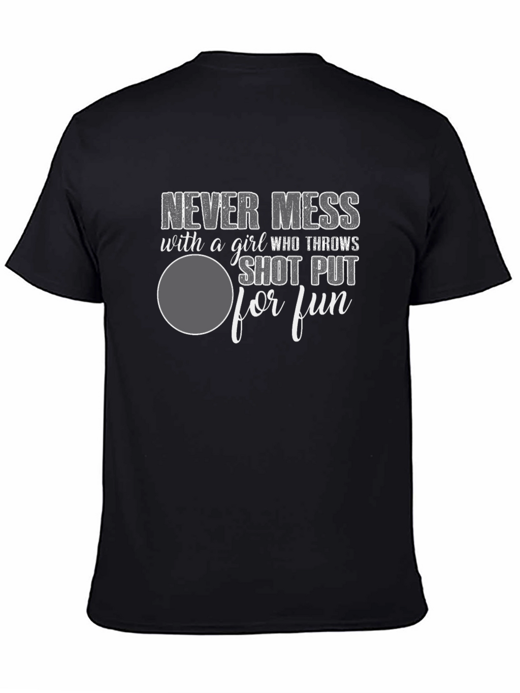 Shot Put Girl T-Shirt - Never Mess Graphic Tee