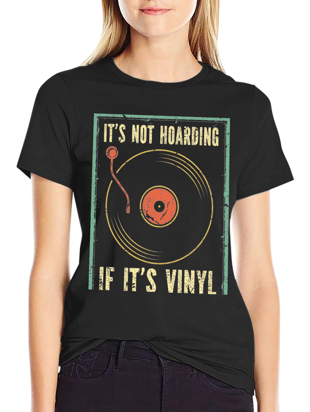 Its Not Hoarding If Its Vinyl Graphic Tee