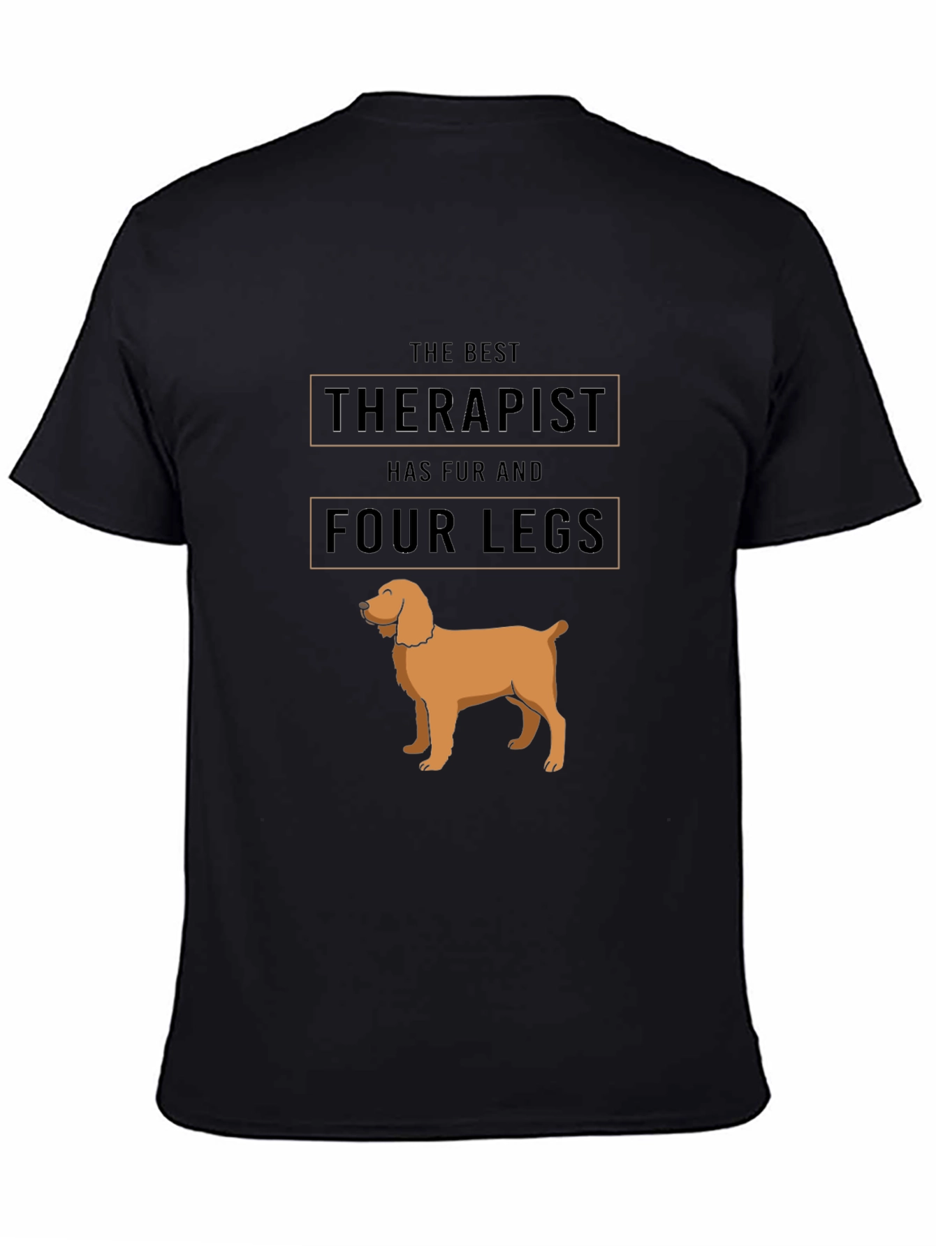 Dog Lover T-Shirt: Best Therapist Has Fur & Four Legs