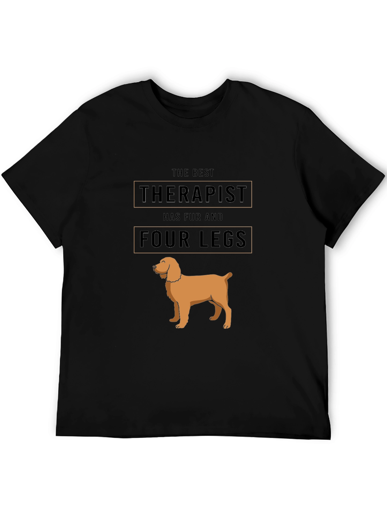 Dog Lover T-Shirt: Best Therapist Has Fur & Four Legs