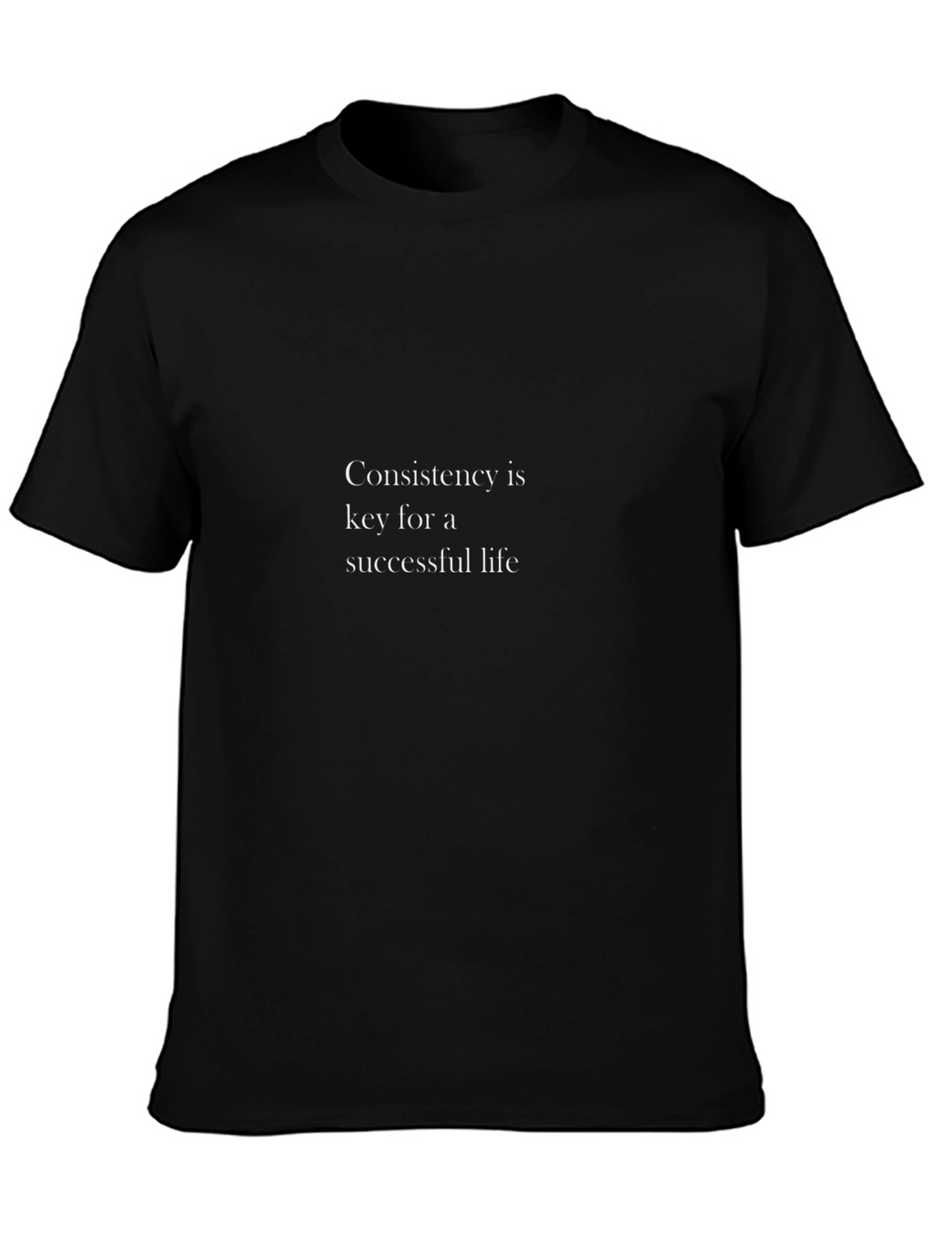 Consistency T-Shirt - Key to Successful Life