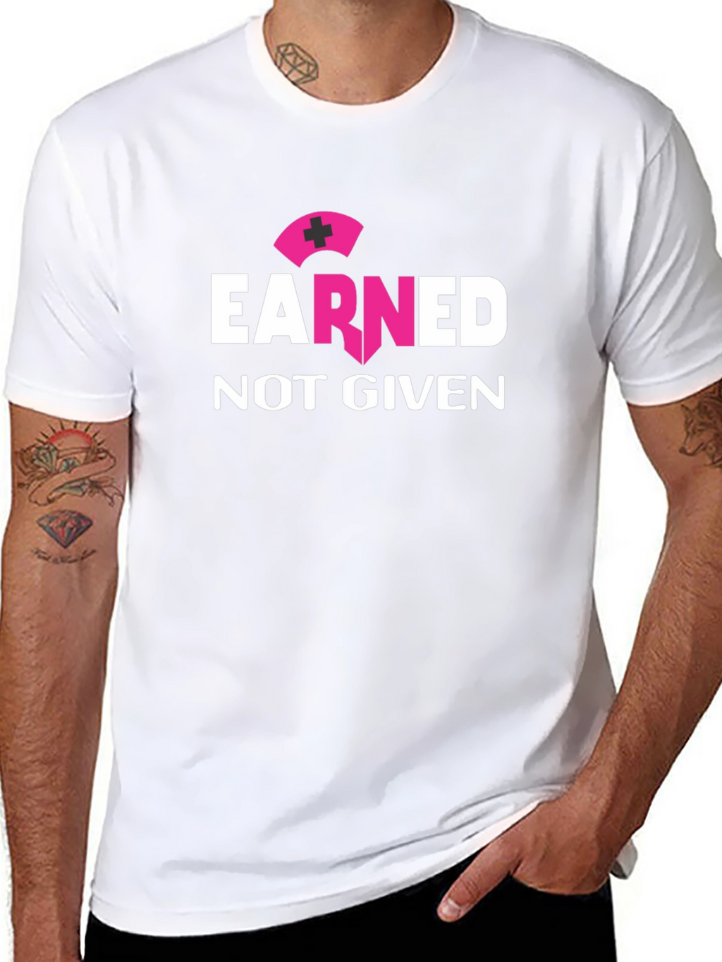 Earned Not Given Nurse T-Shirt