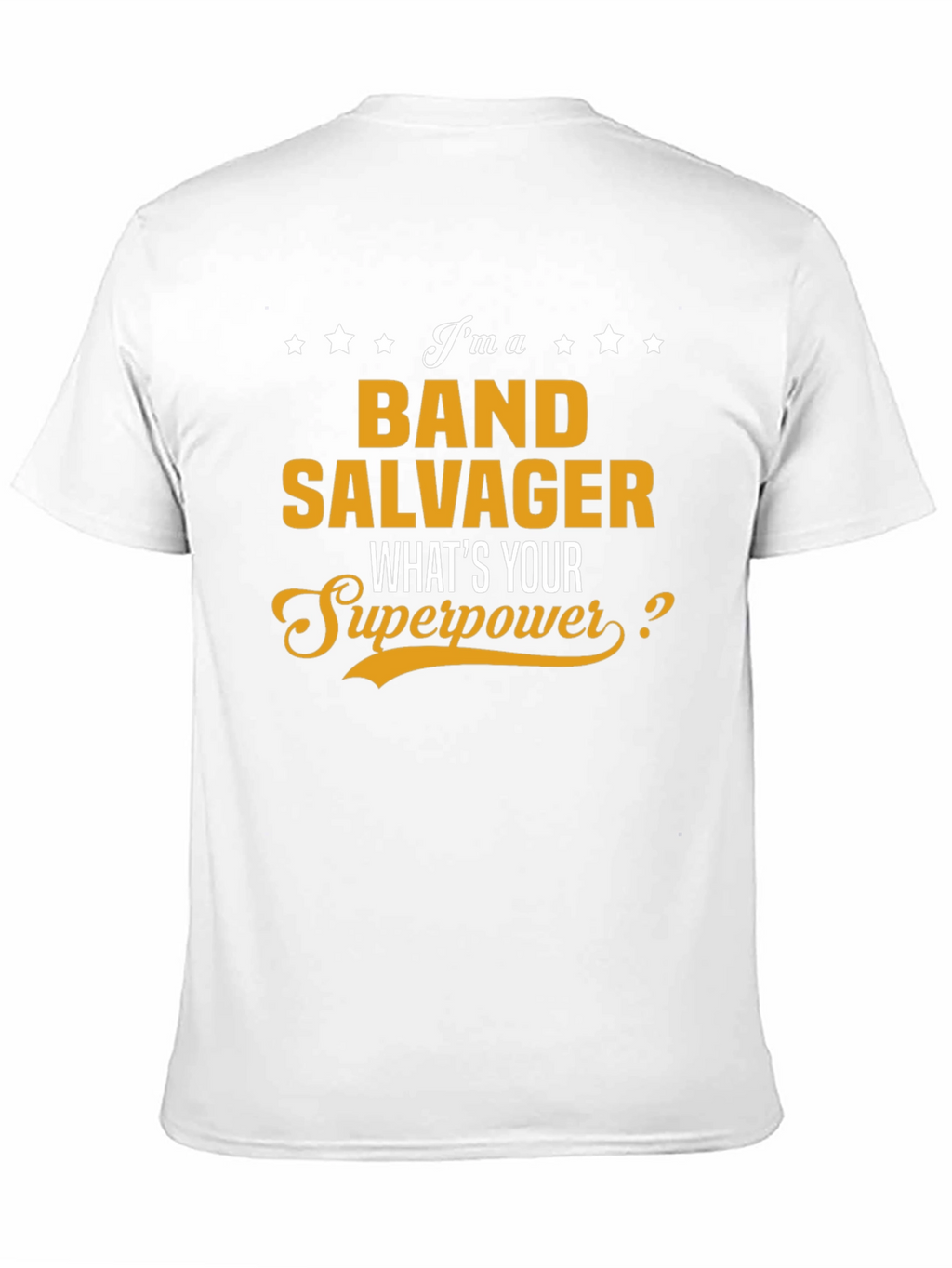 Band Salvager Superpower T-Shirt