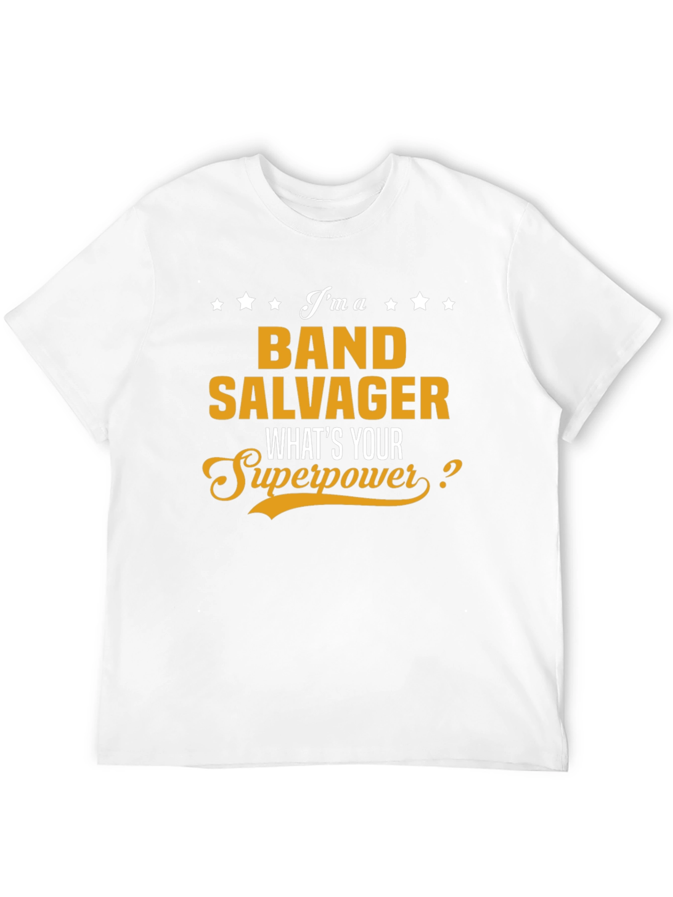 Band Salvager Superpower T-Shirt