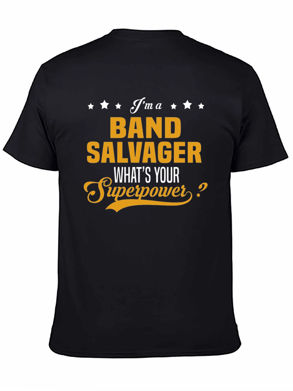 Band Salvager Superpower T-Shirt